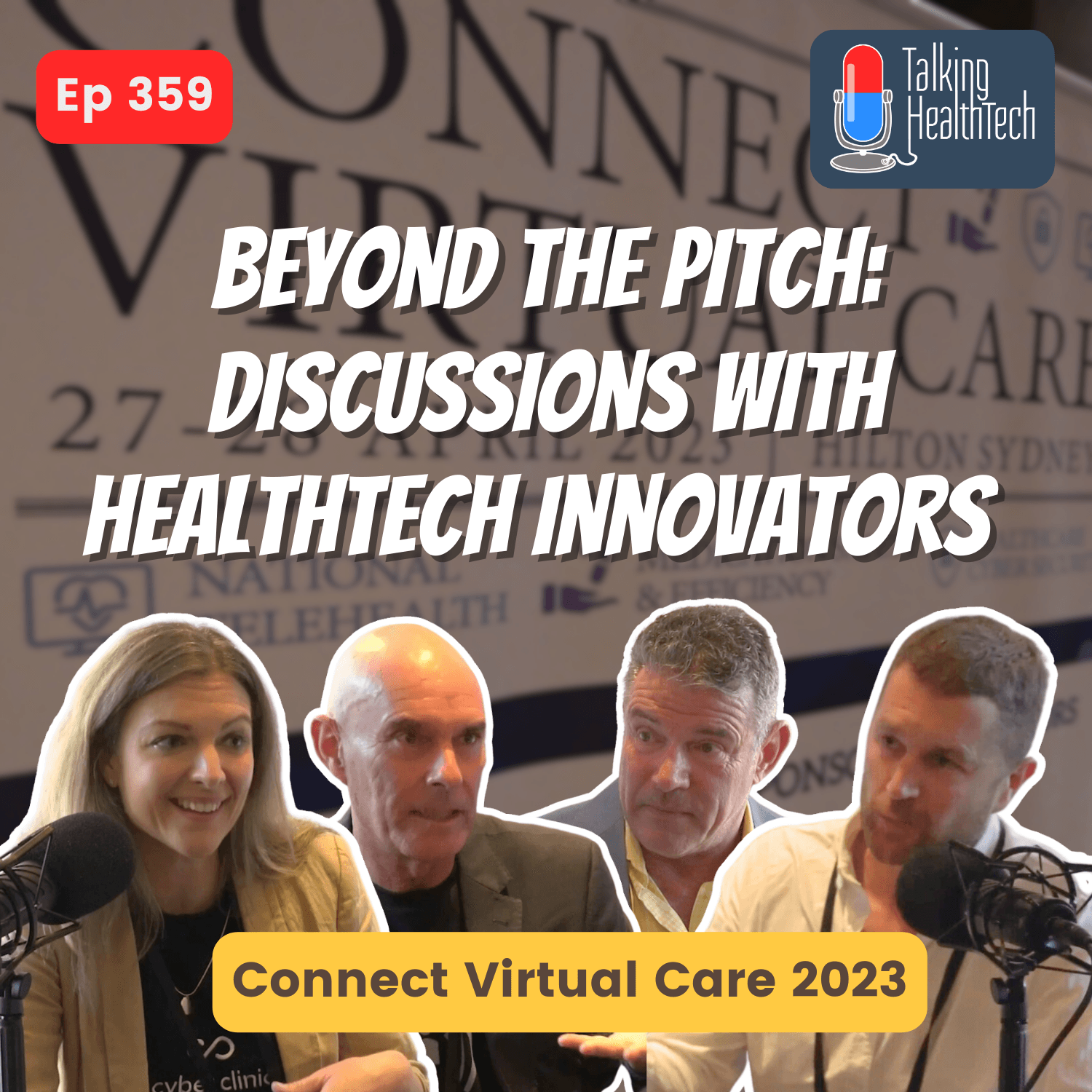 359 - Beyond the Pitch: Discussions with healthtech innovators at Connect Virtual Care
