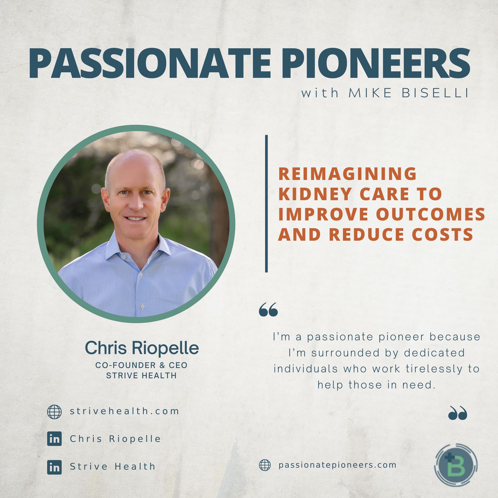 Reimagining Kidney Care to Improve Outcomes and Reduce Costs with Chris Riopelle