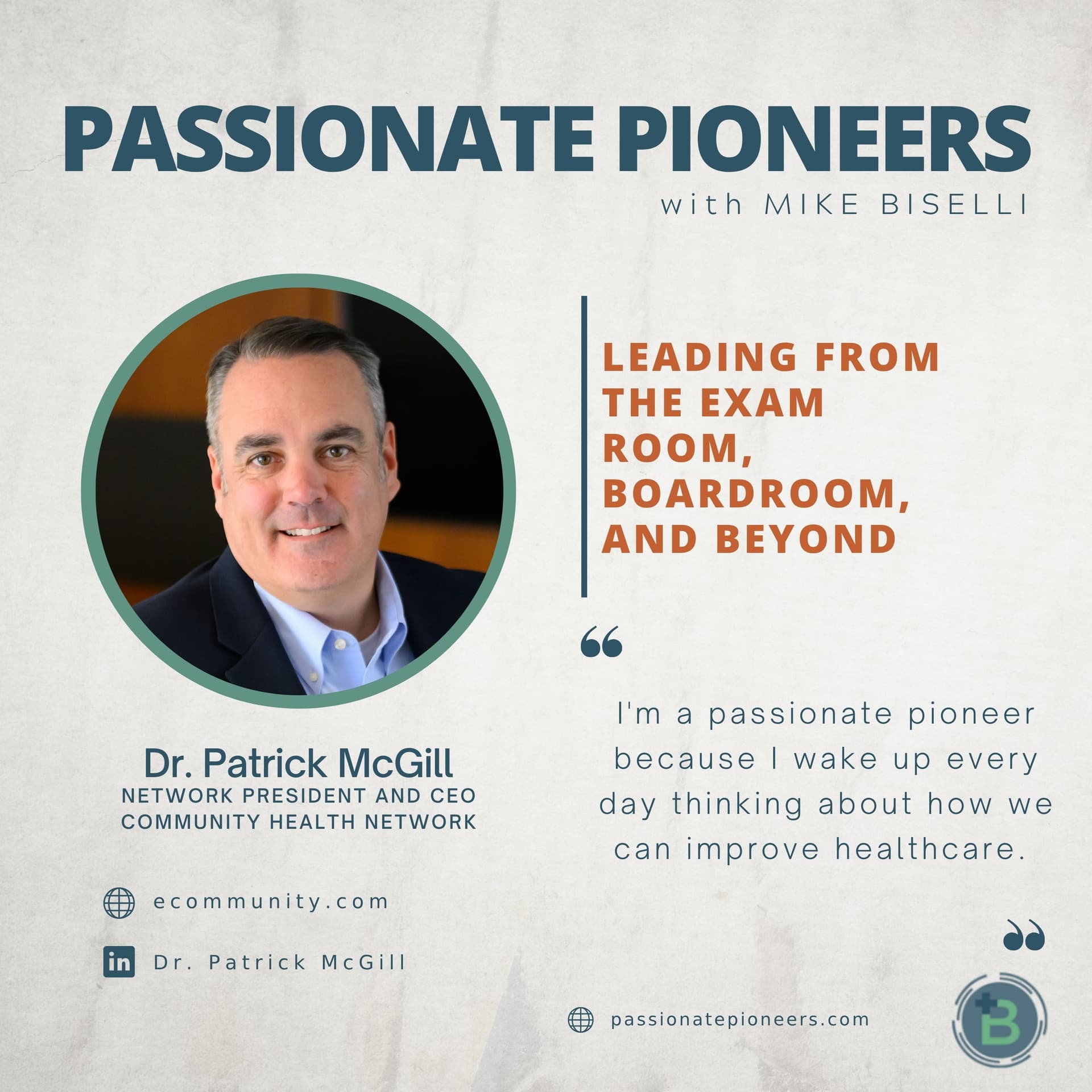 Leading from the Exam Room, Boardroom, and Beyond with Dr. Patrick McGill