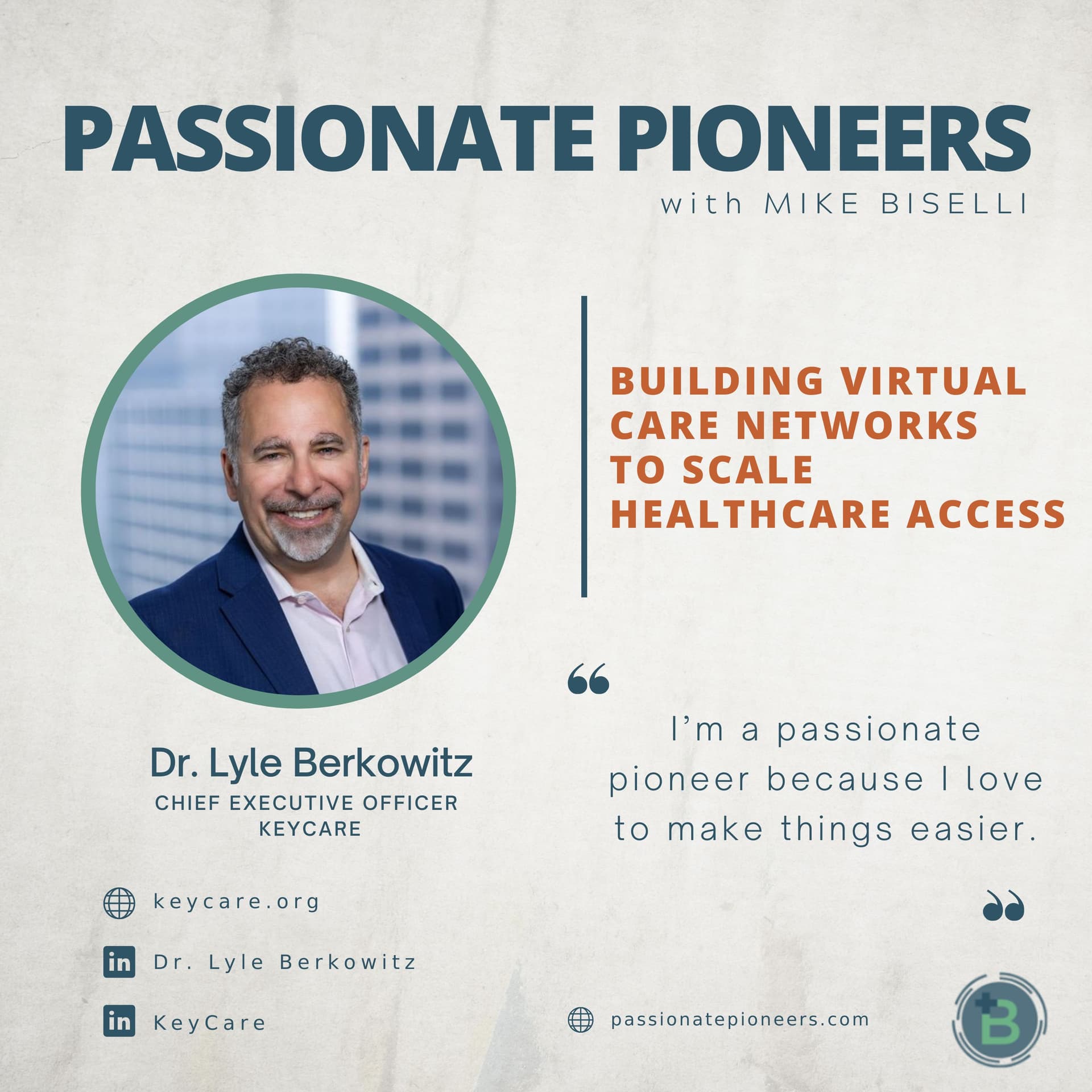 Building Virtual Care Networks to Scale Healthcare Access with Dr. Lyle Berkowitz