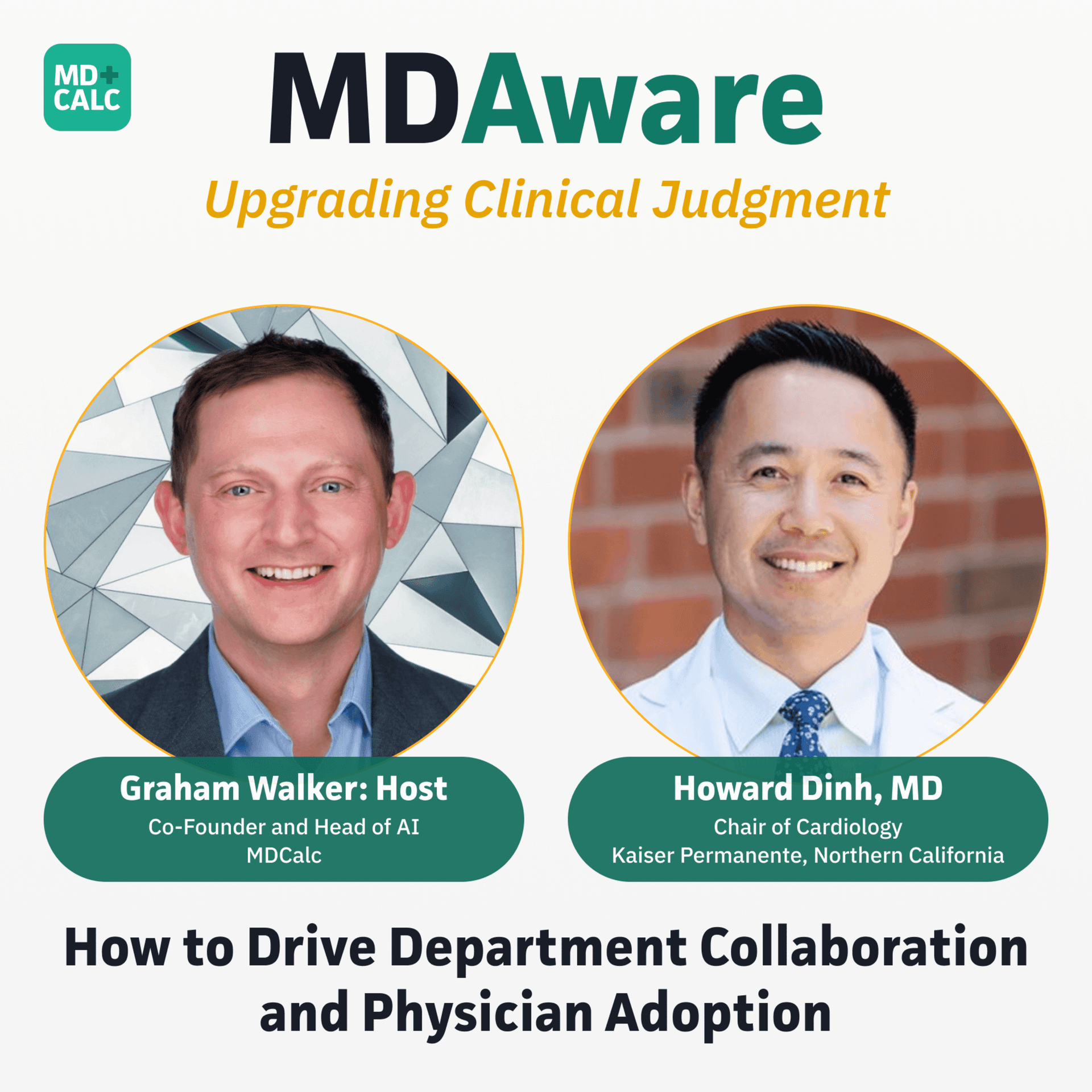 How to Drive Department Collaboration and Physician Adoption: Dr Howard Dinh’s Quest at Kaiser Permanente
