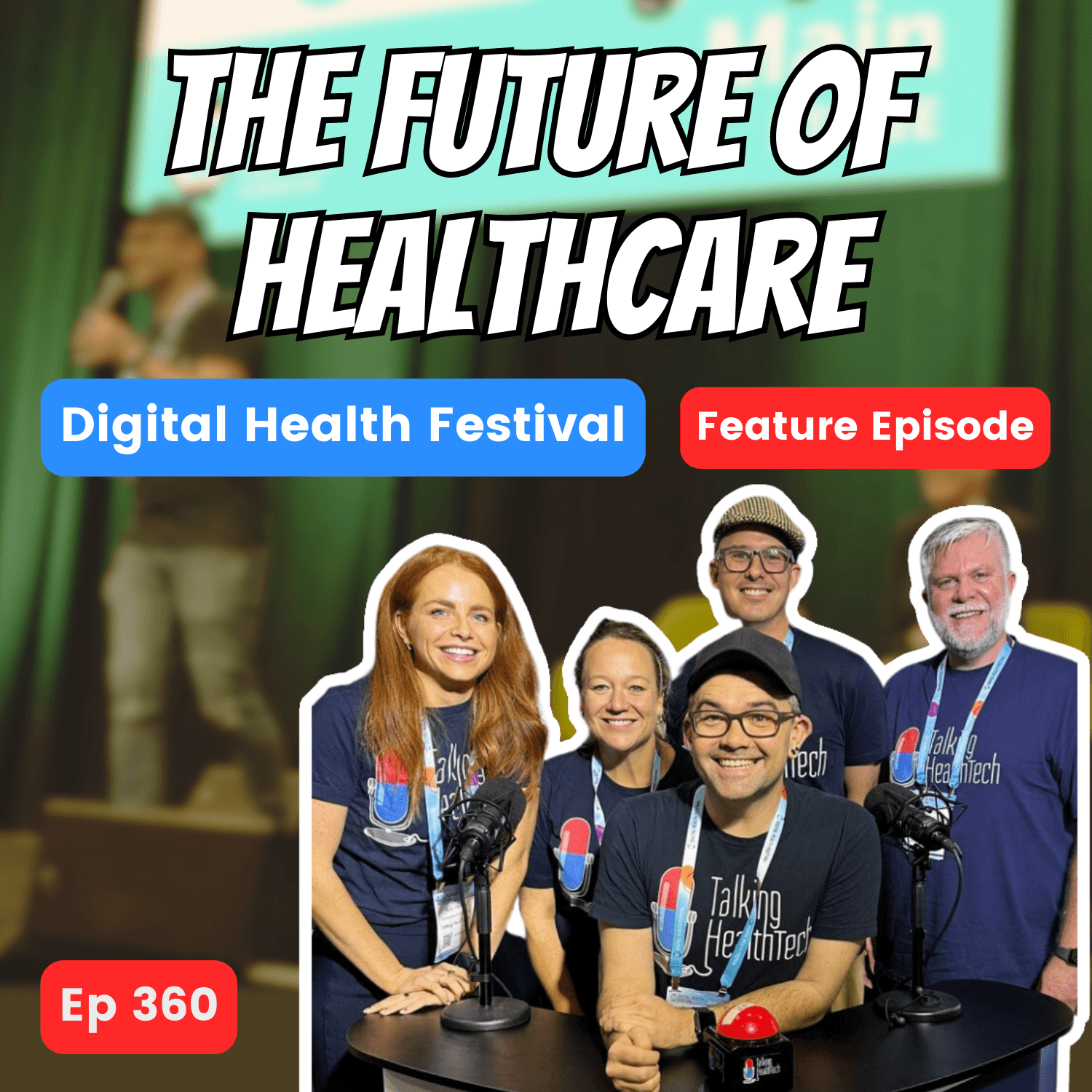 360 - What is the future of healthcare? Digital Health Festival 2023 Feature Episode