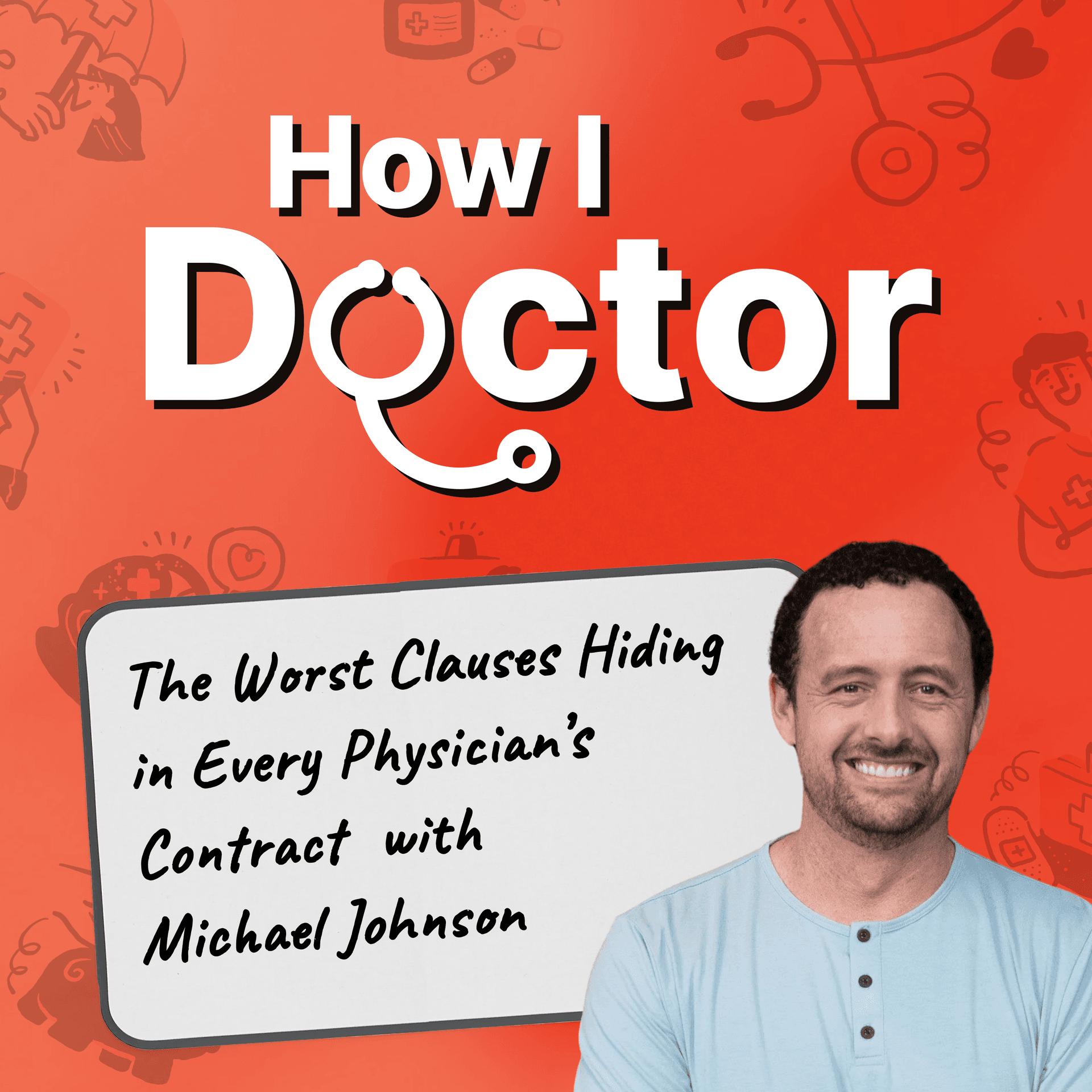 Physician Contract Lawyer: No Other Profession Has It As Bad As Doctors! Here Are the Most Insane Clauses In Doctors’ Contracts and Why Every Physician Needs to Renegotiate Them!