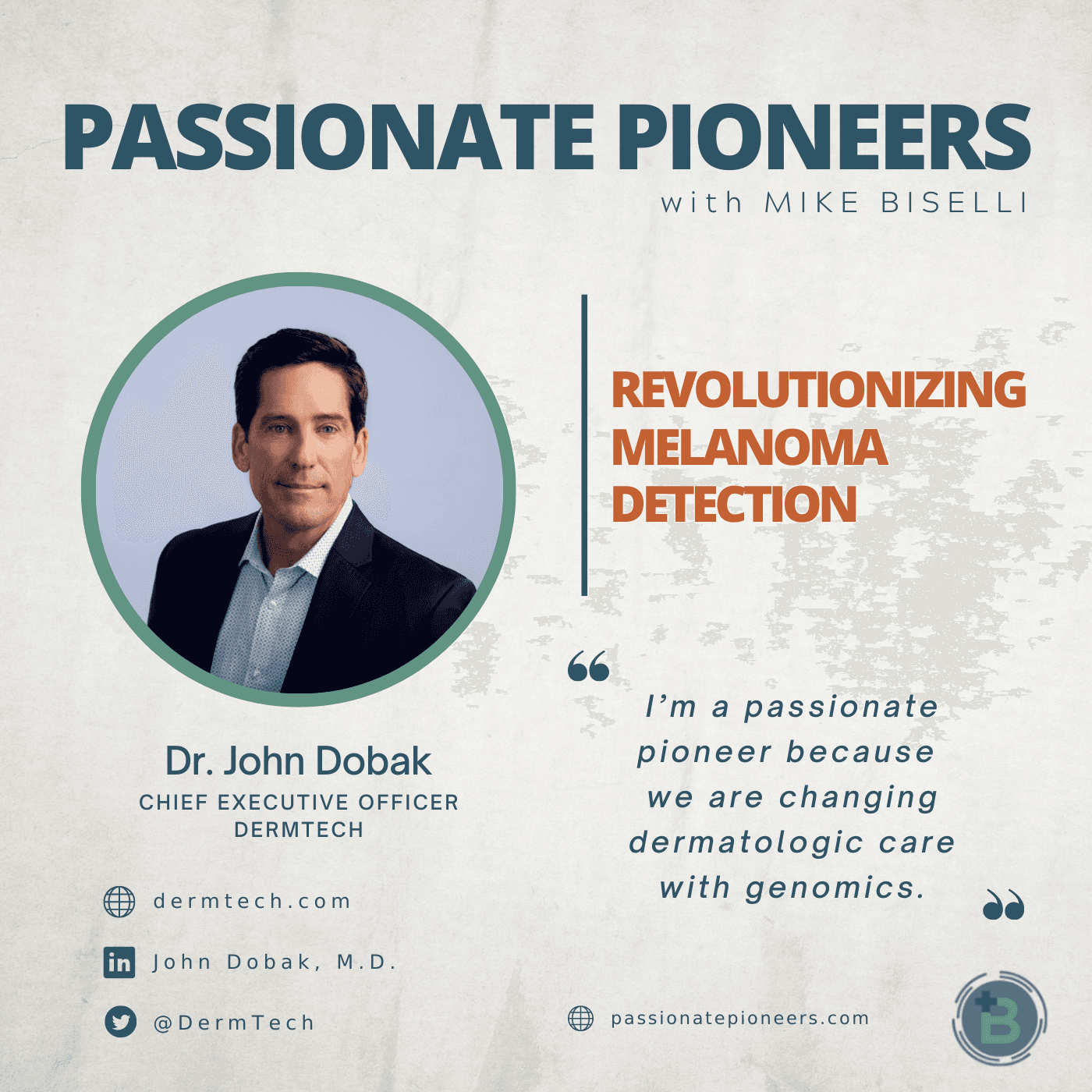 Revolutionizing Melanoma Detection with Dr. John Dobak