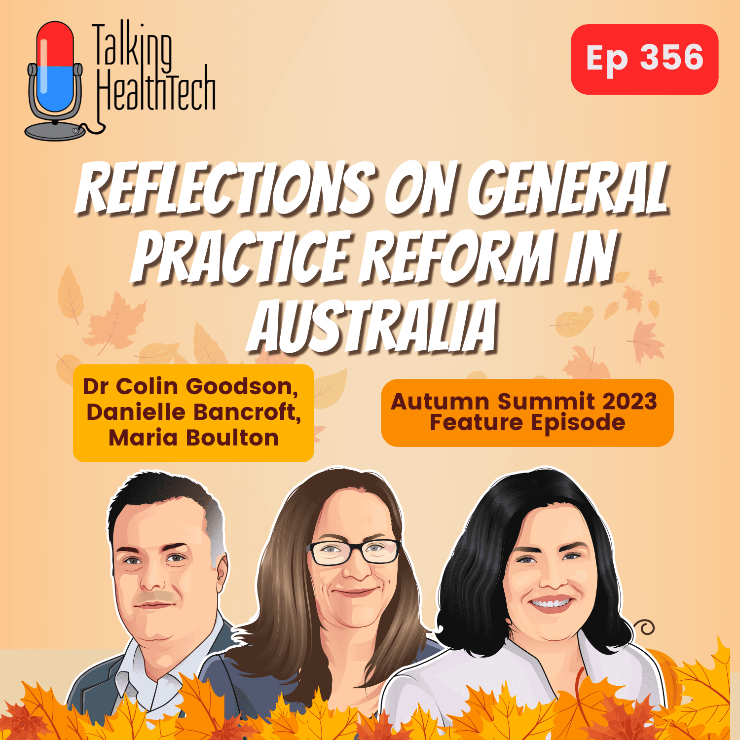 356 - Reflections on General Practice Reform in Australia, Autumn Summit 2023