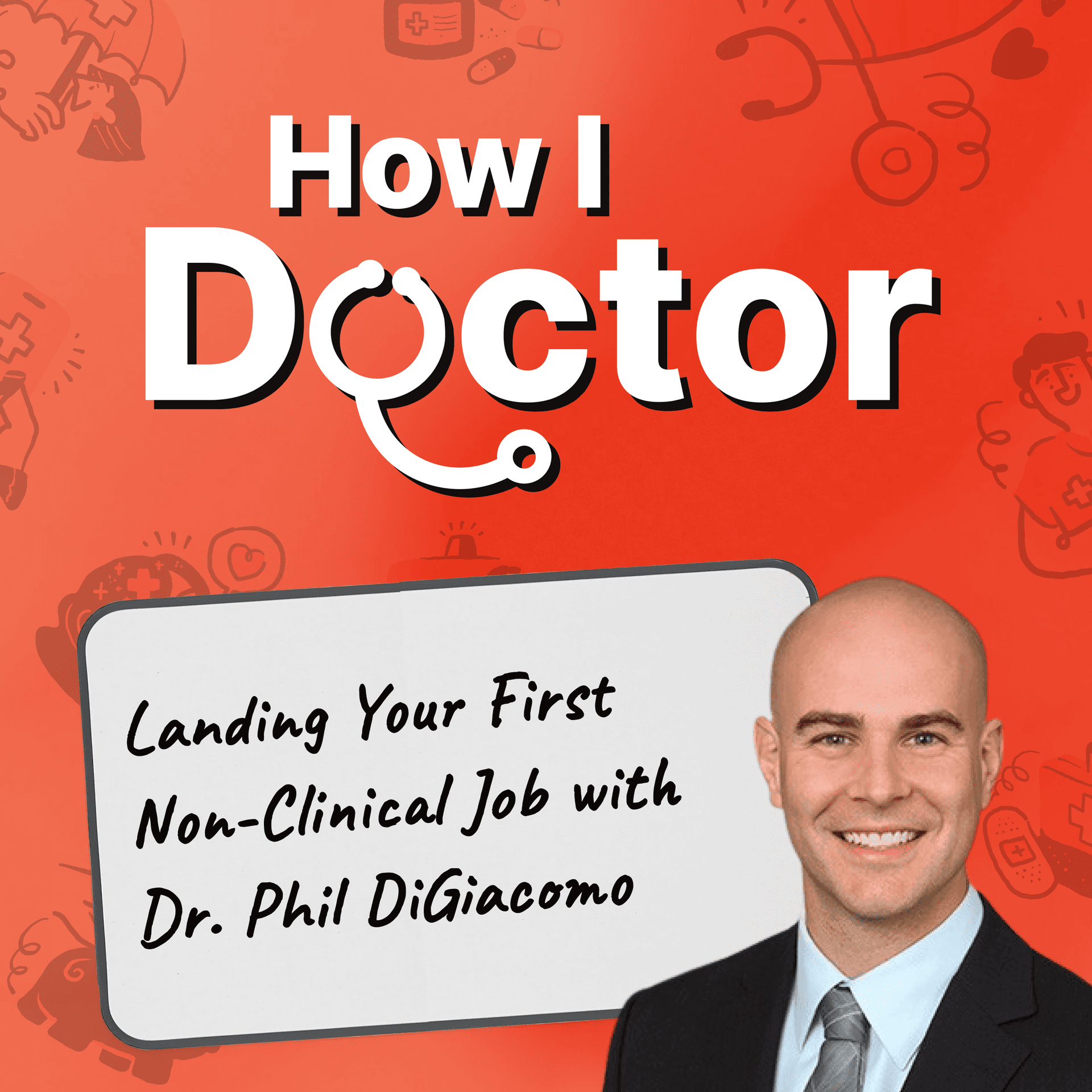 Landing Your First Non-Clinical Job with Dr. Phil DiGiacomo