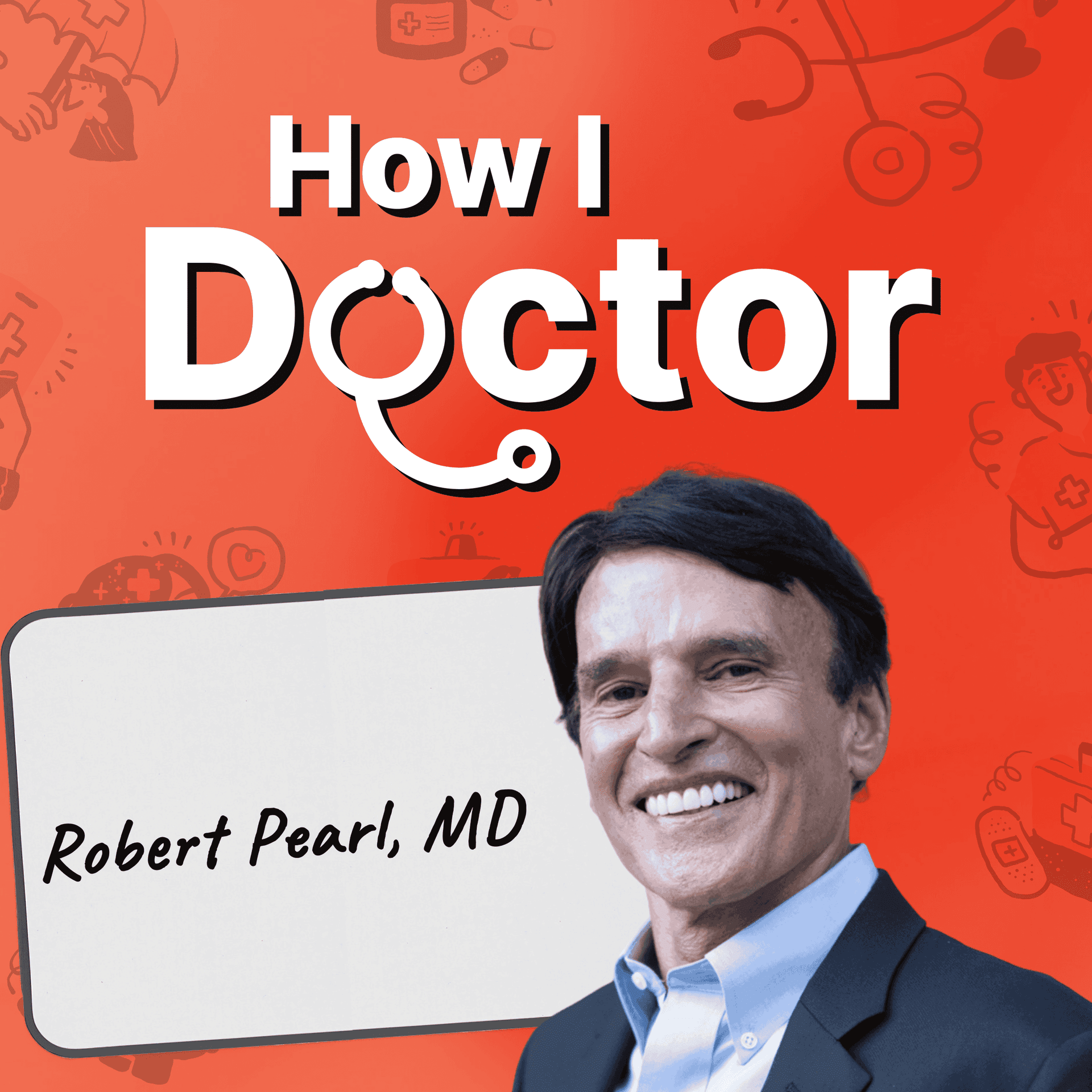 Running Kaiser's Largest Medical Group Taught Former CEO Dr. Robert Pearl What’s Actually Broken in Healthcare