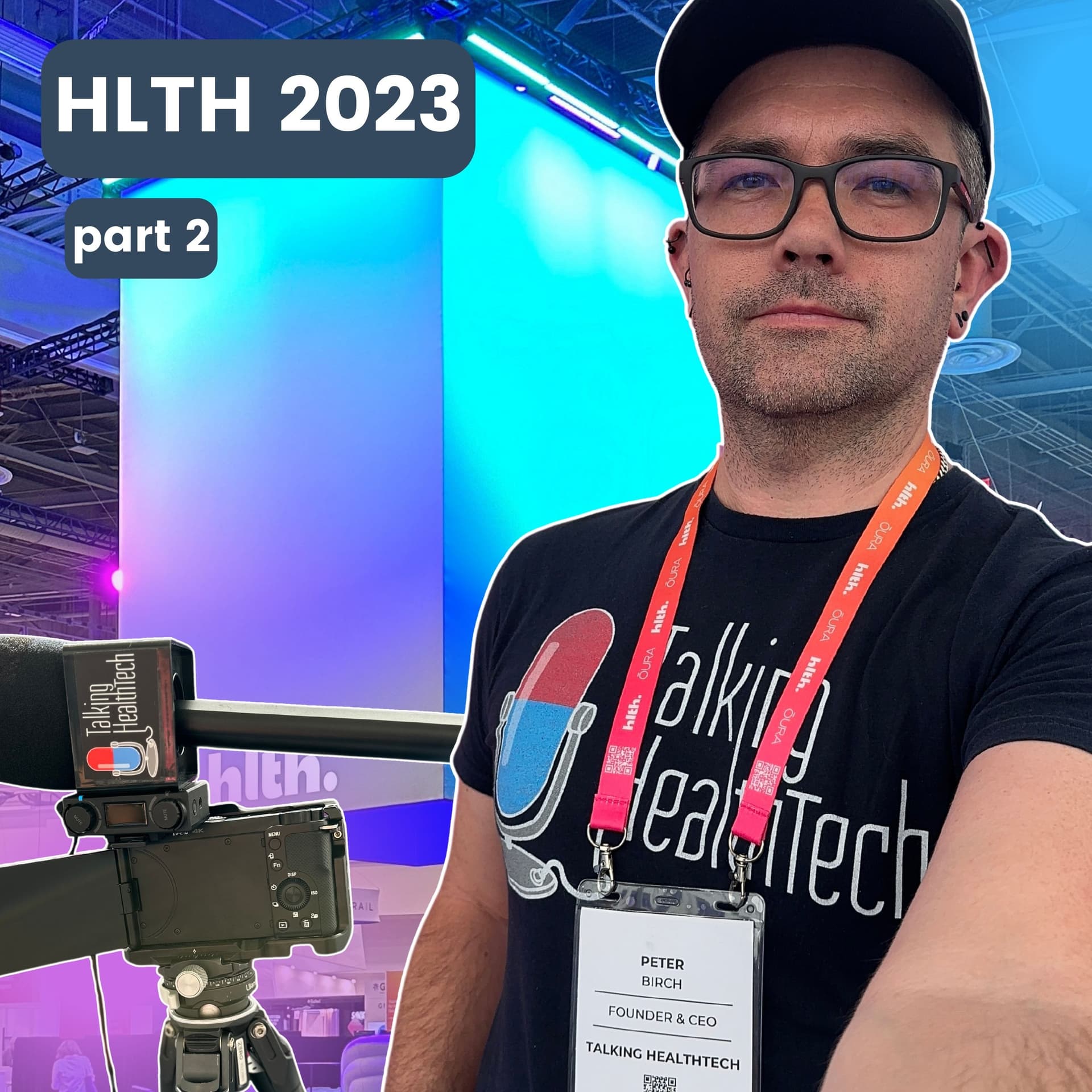 405 - HLTH 2023 Las Vegas, Feature Episode - Part 2