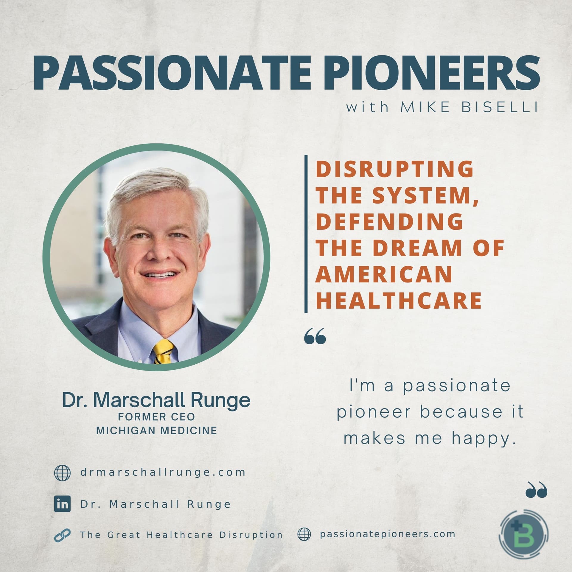 Disrupting the System, Defending the Dream of American Healthcare with Dr. Marschall Runge