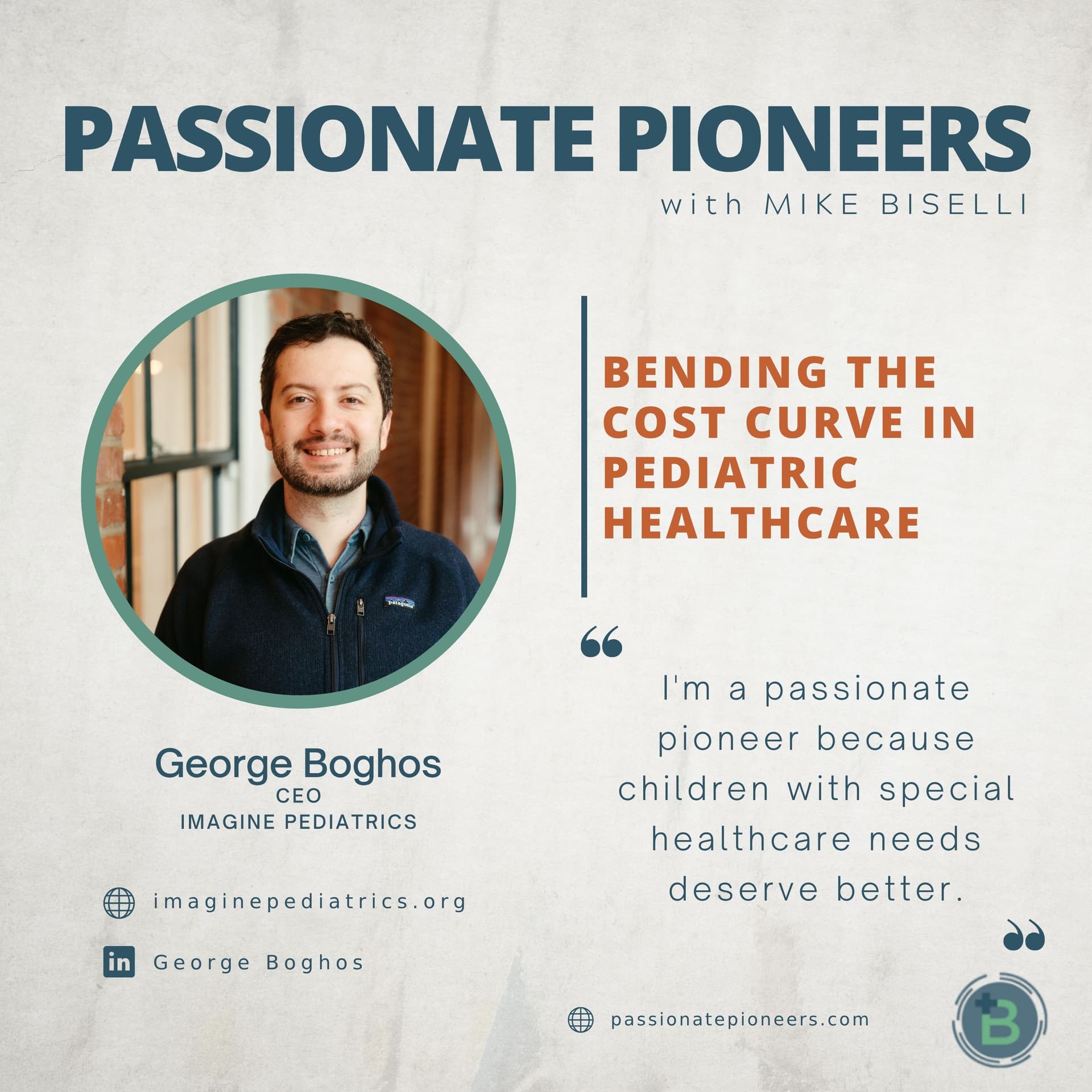 Bending the Cost Curve in Pediatric Healthcare with George Boghos