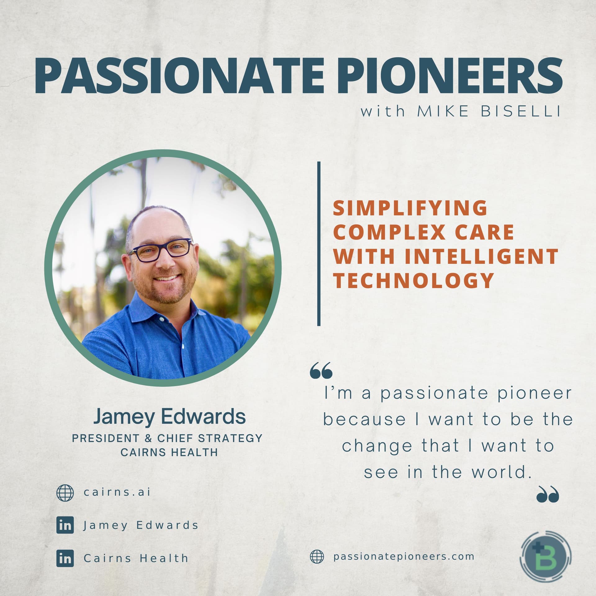 Simplifying Complex Care with Intelligent Technology with Jamey Edwards