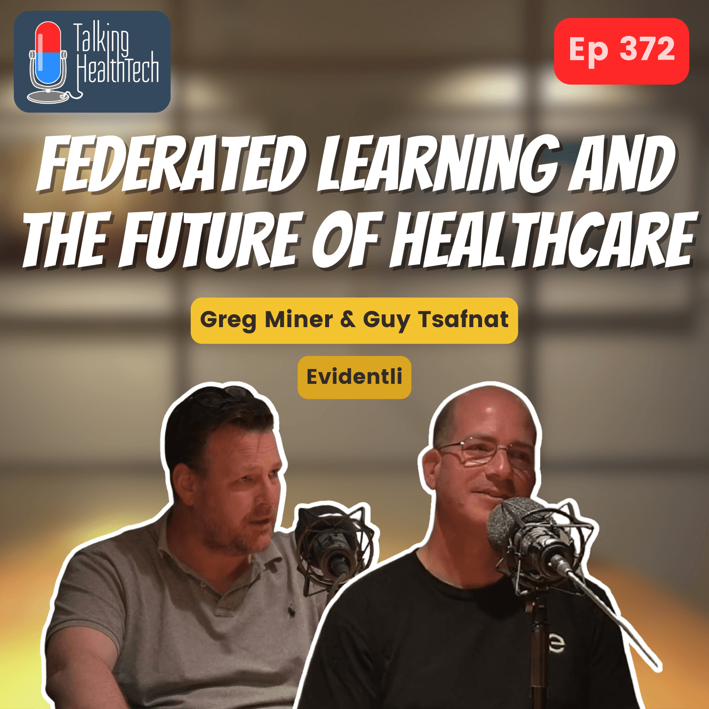 372 - Federated learning and the future of healthcare. Greg Miner, Guy Tsafnat - Evidentli
