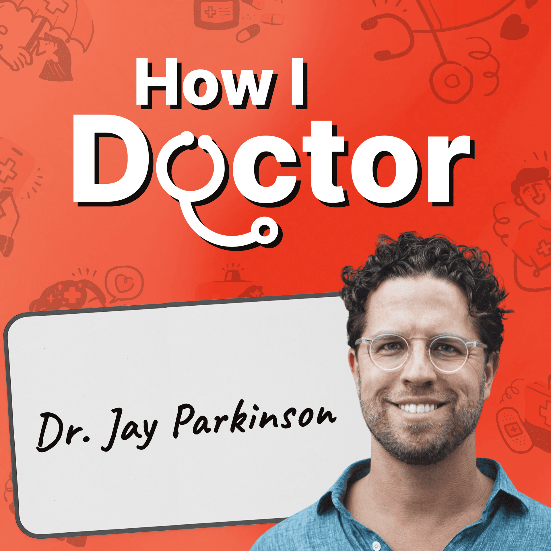 Innovation and AI-Driven Healthcare, with MD Entrepreneur Dr. Jay Parkinson