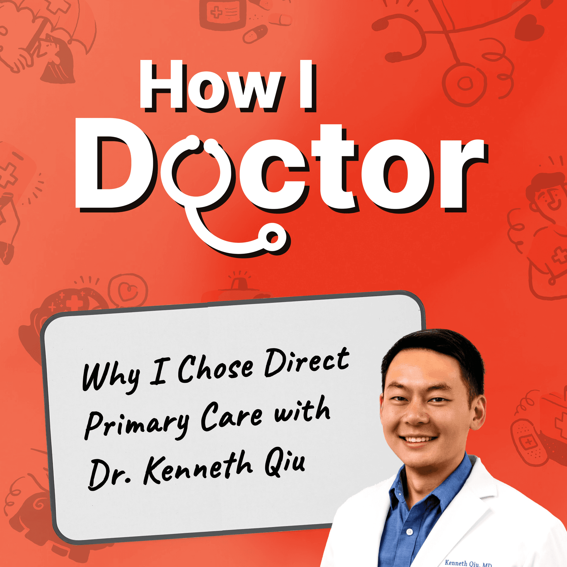 Why I Chose Direct Primary Care with Dr. Kenneth Qiu