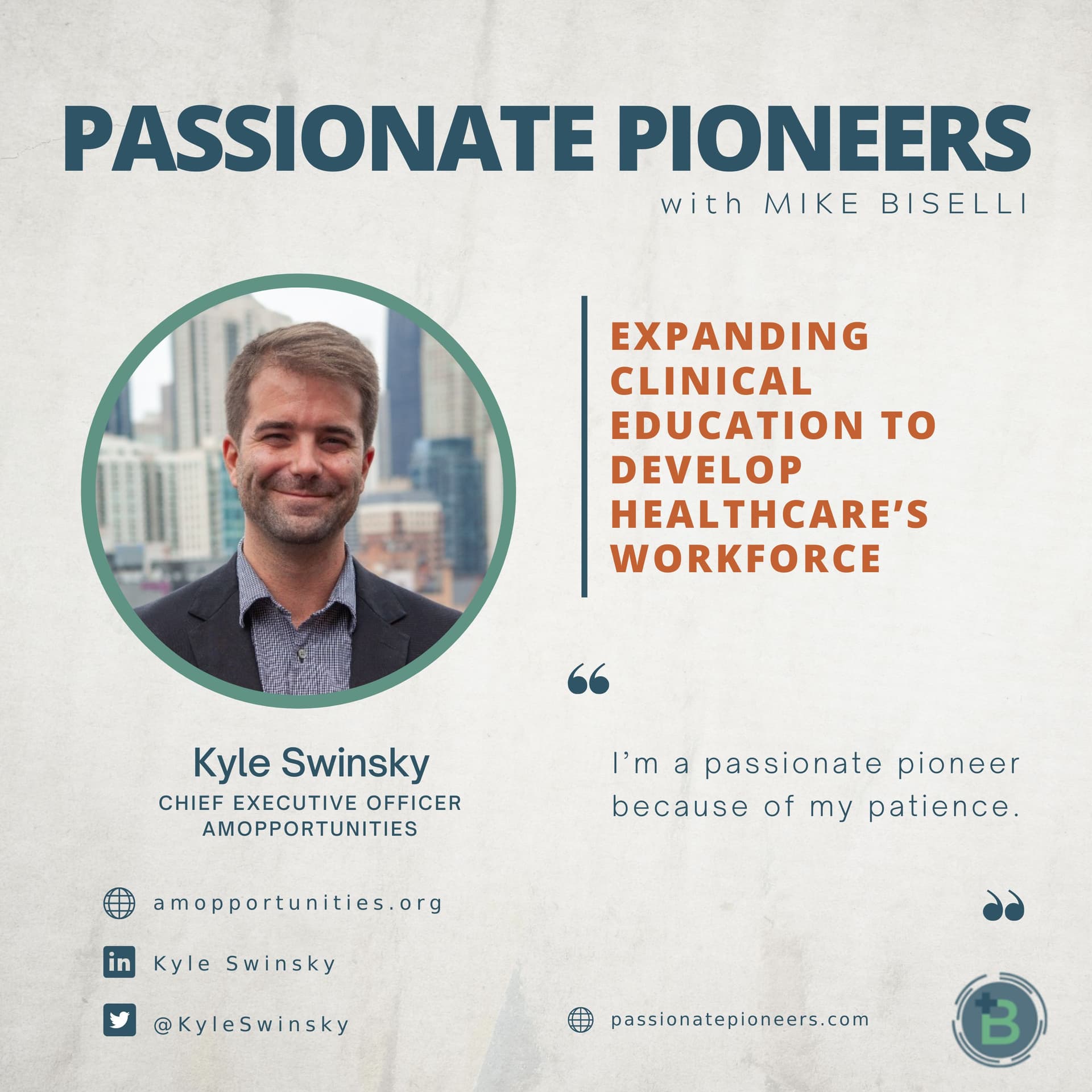 Expanding Clinical Education to Develop Healthcare’s Workforce with Kyle Swinsky