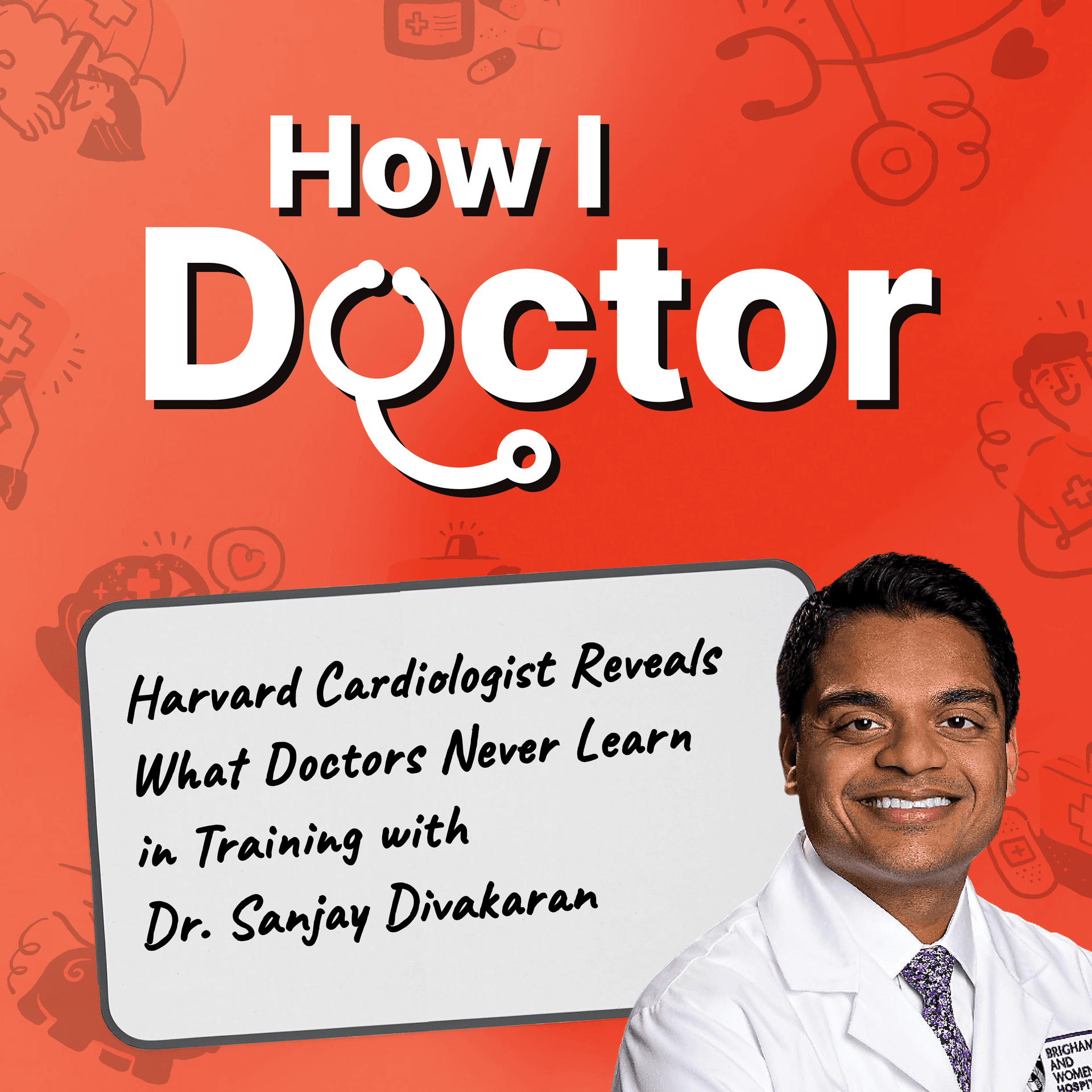 Harvard Cardiologist Reveals What Doctors Never Learn in Training About Careers, Contracts, and Building a Life Outside Medicine with Dr. Sanjay Divakaran