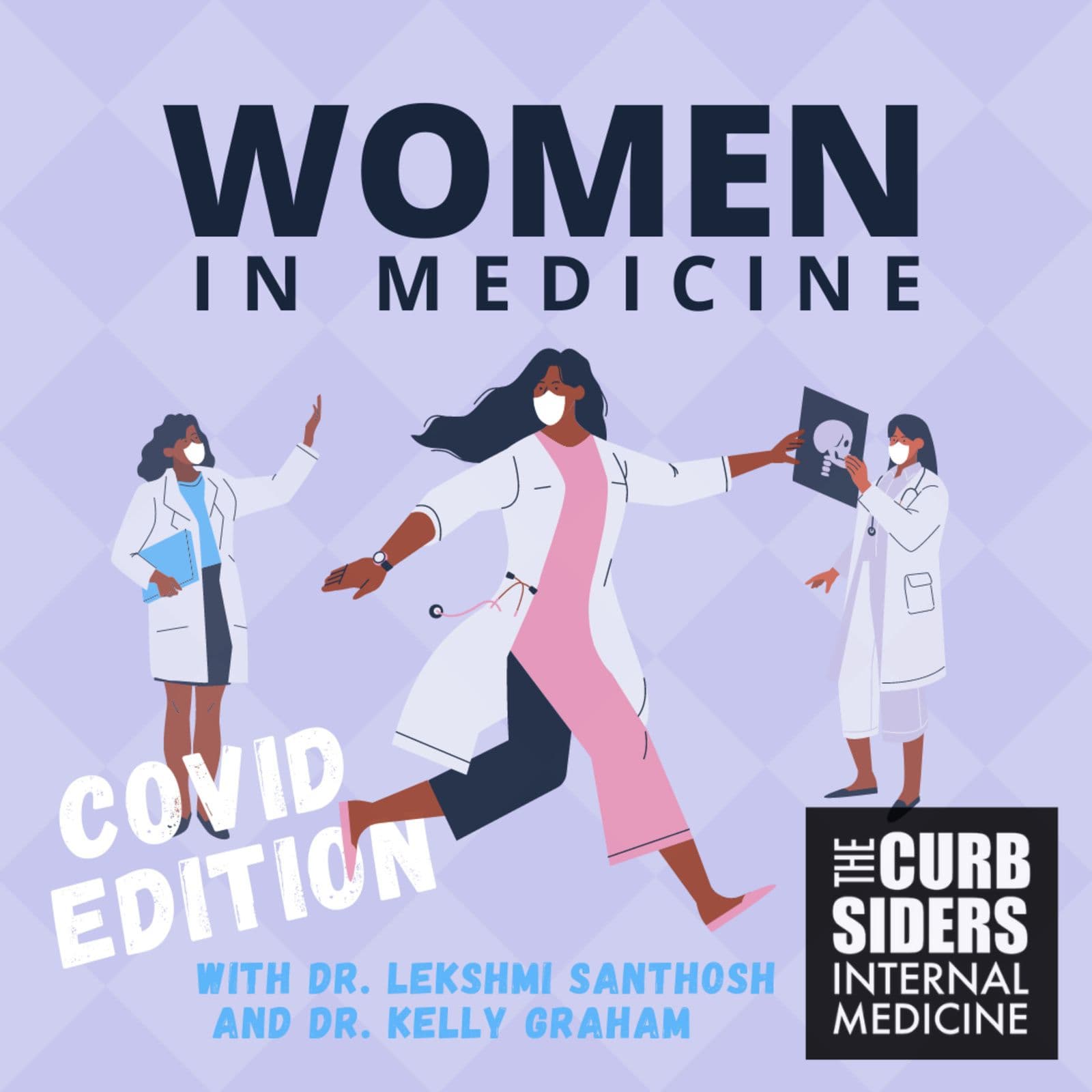 #225 Women in Medicine: COVID Edition
