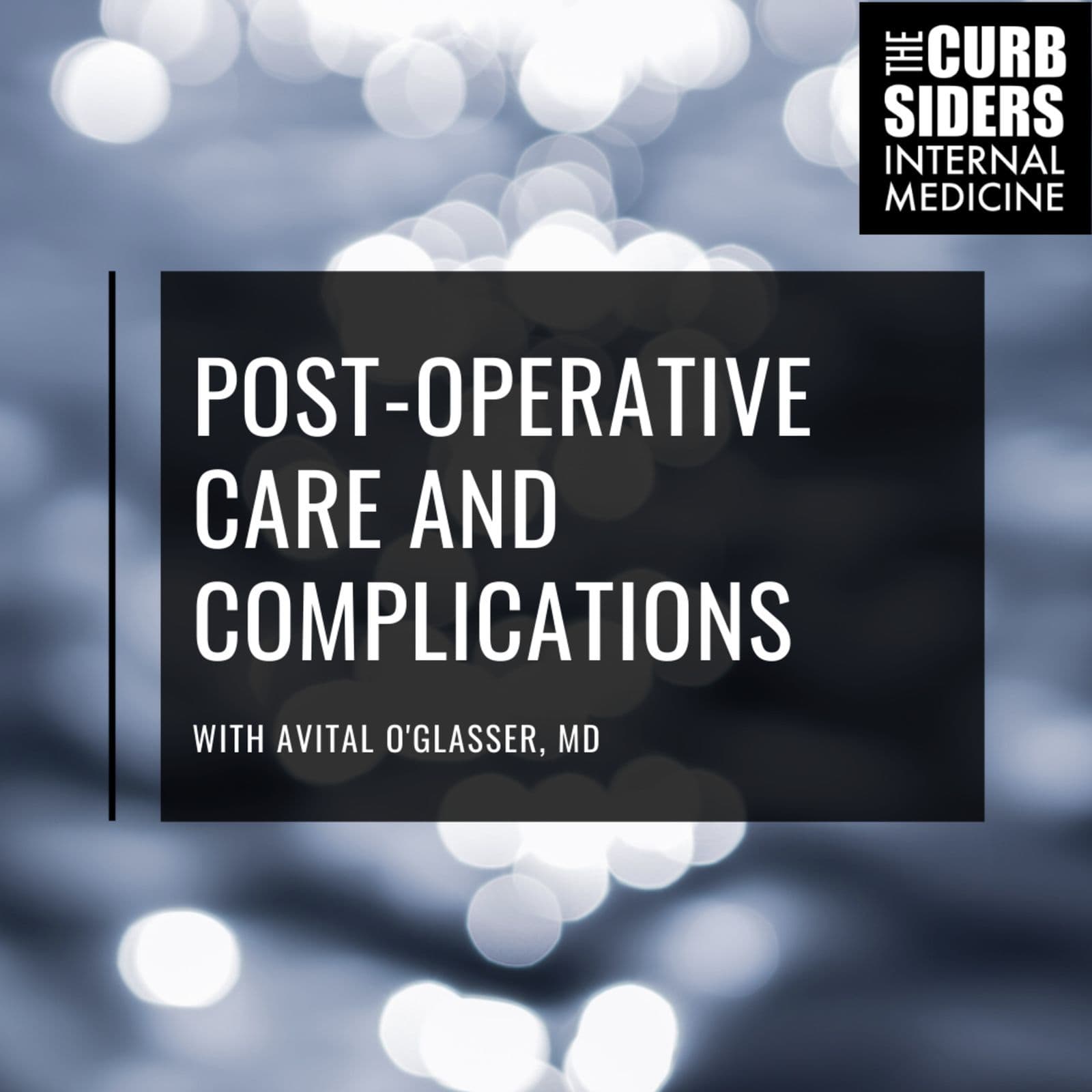 #219 Post-Op Fever and Complications with Avital O’Glasser MD