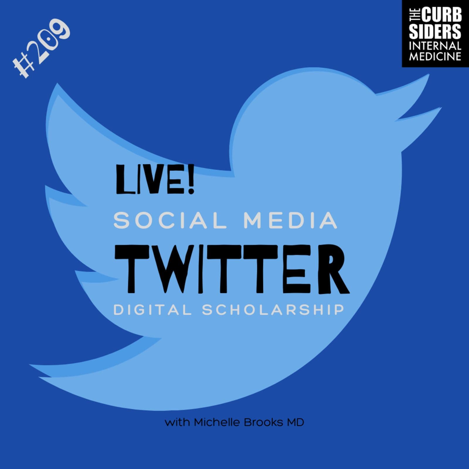 #209 LIVE! Twitter, Social Media and Digital Scholarship
