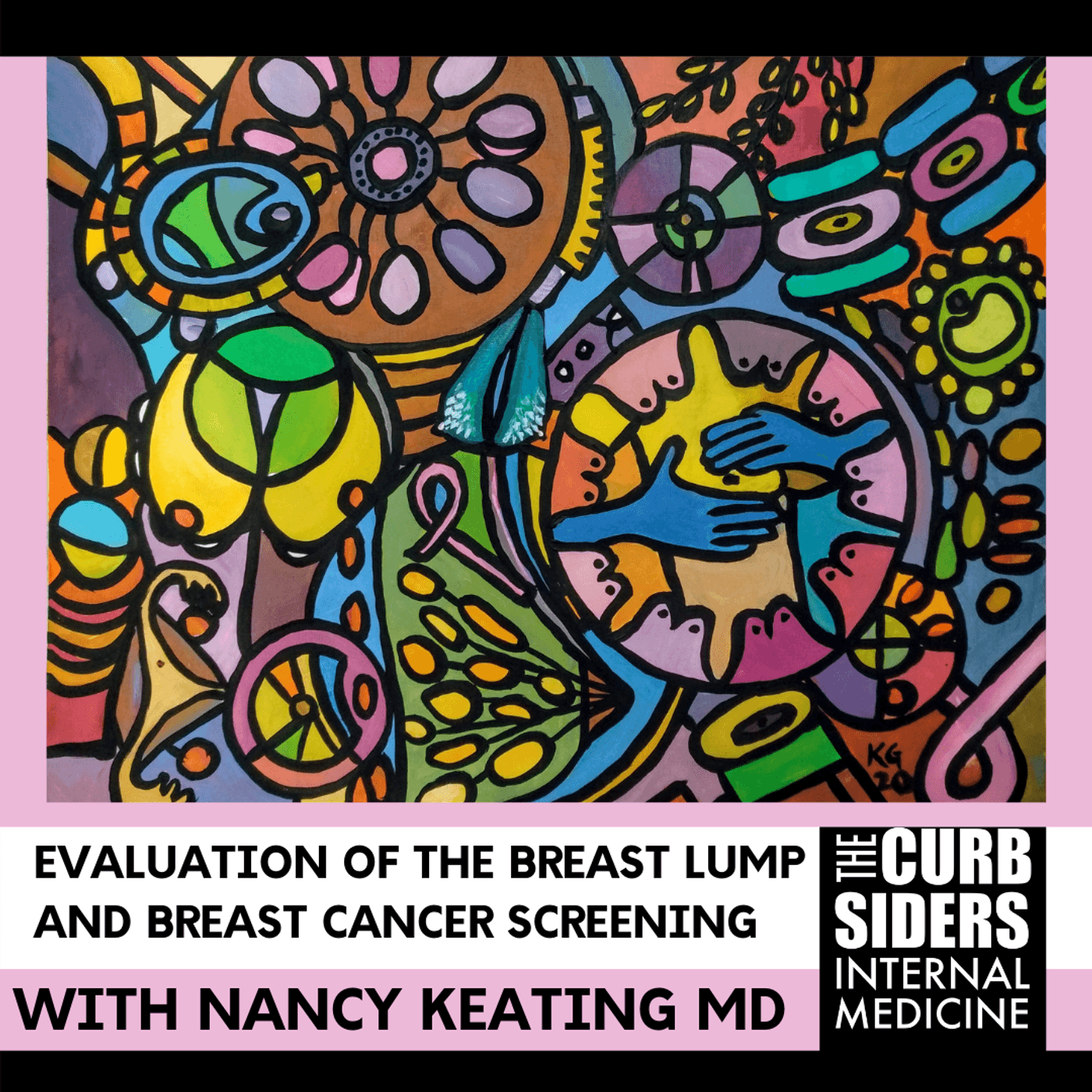 #234 The Breast Lump, and Breast Cancer Screening with Nancy Keating MD, MPH