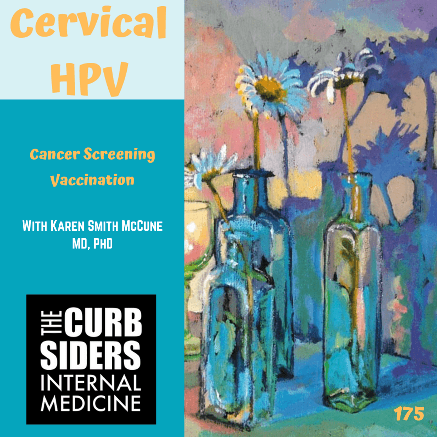 #175 Cervical Cancer Screening and HPV