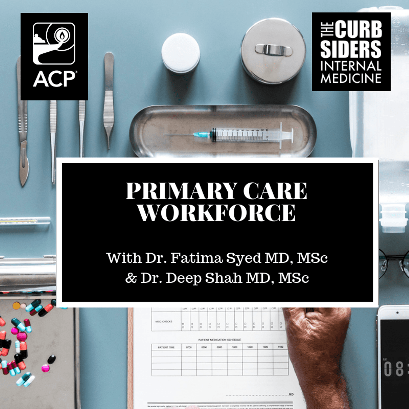 HCP: Primary Care Workforce with Fatima and Deep