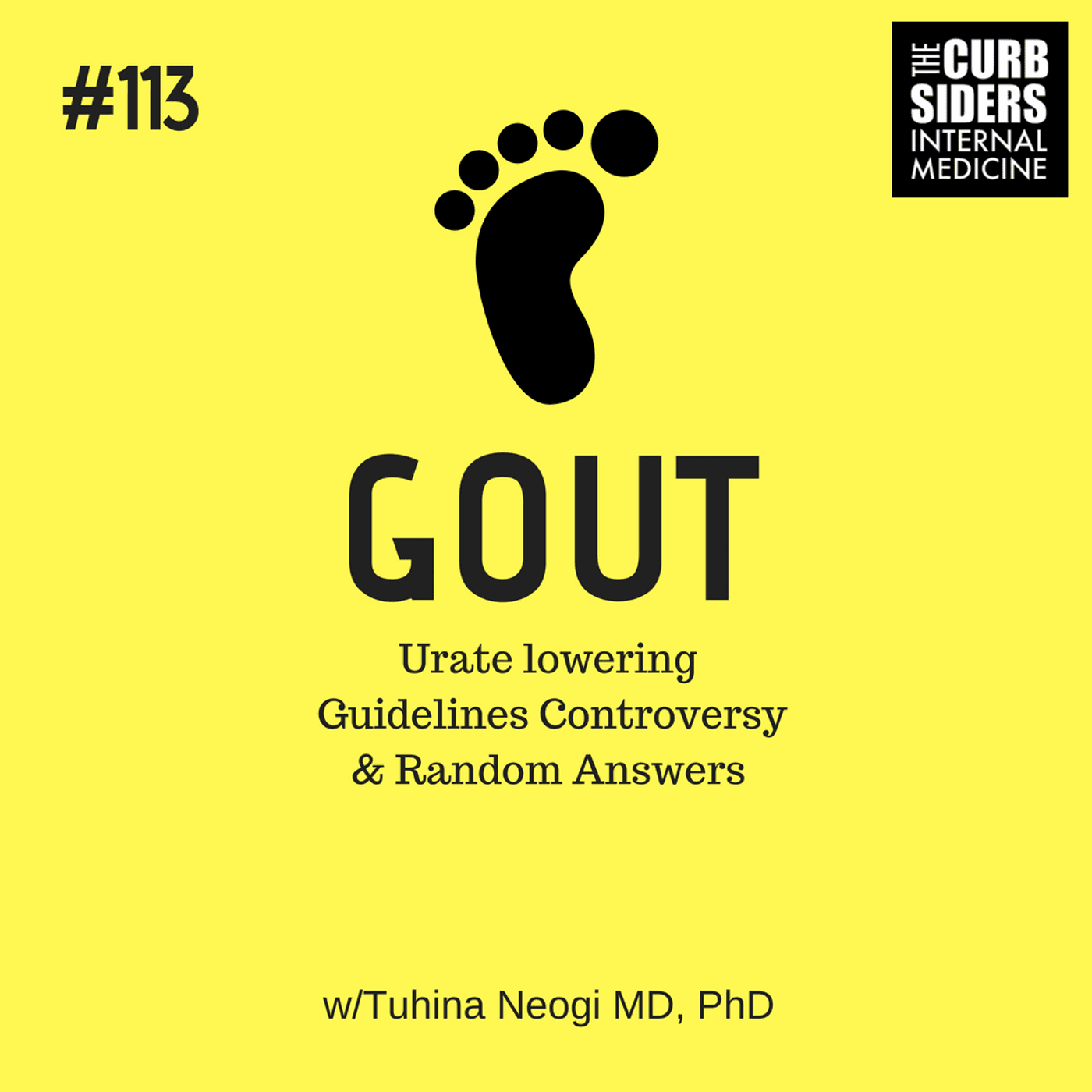 #113 Gout: Uric acid targets, urate lowering therapy, and random questions from social media