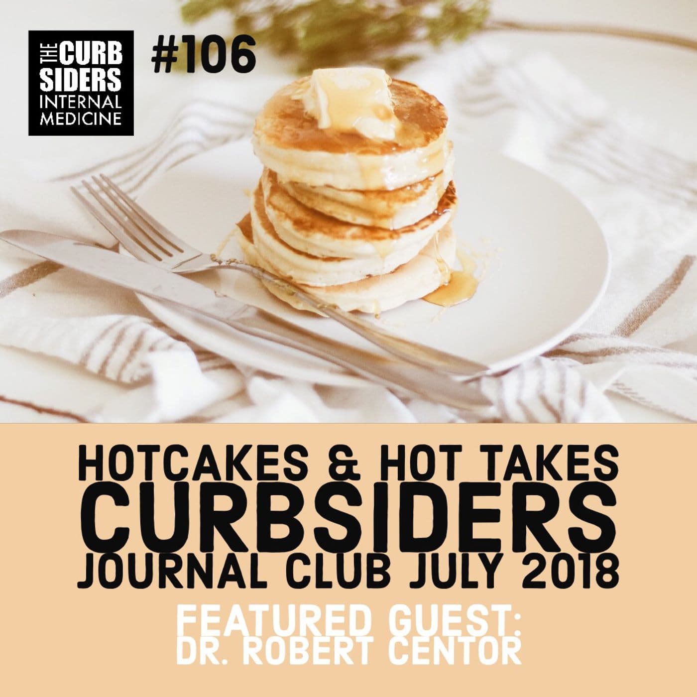 #106: Hotcakes: Cardiac risk, diabetes, pulmonary embolism, opioid use disorder, neck ties and nose picking?