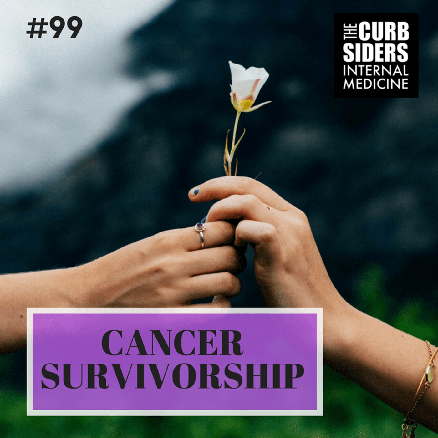 #99 Cancer Survivorship: What to do when the treatment is done