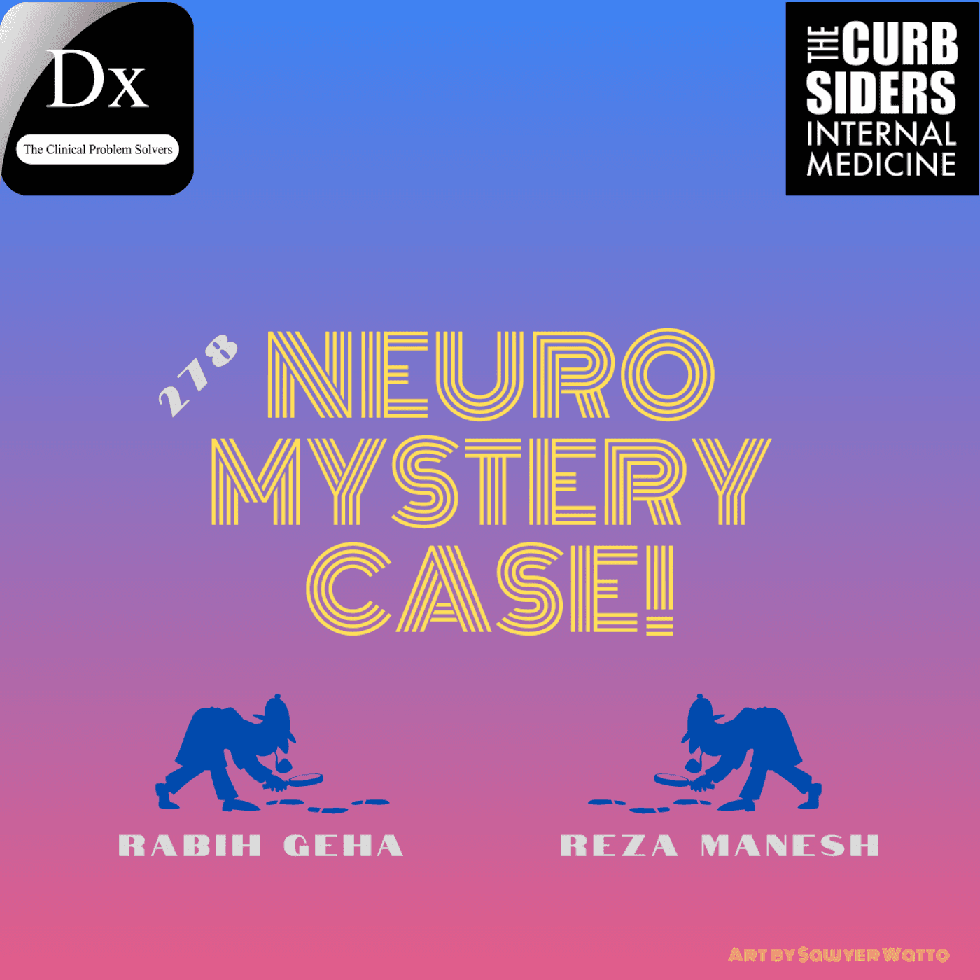 #278 Neuro Mystery Case with The CPSolvers