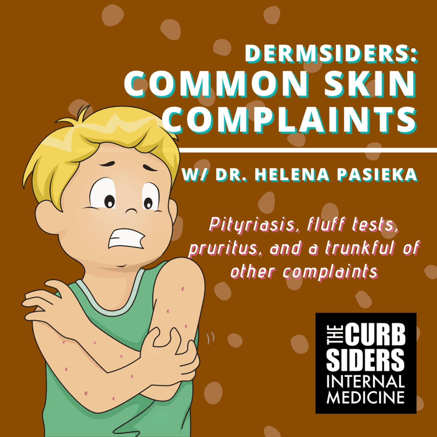 #285 Common Skin Complaints in Primary Care (Dermsiders)