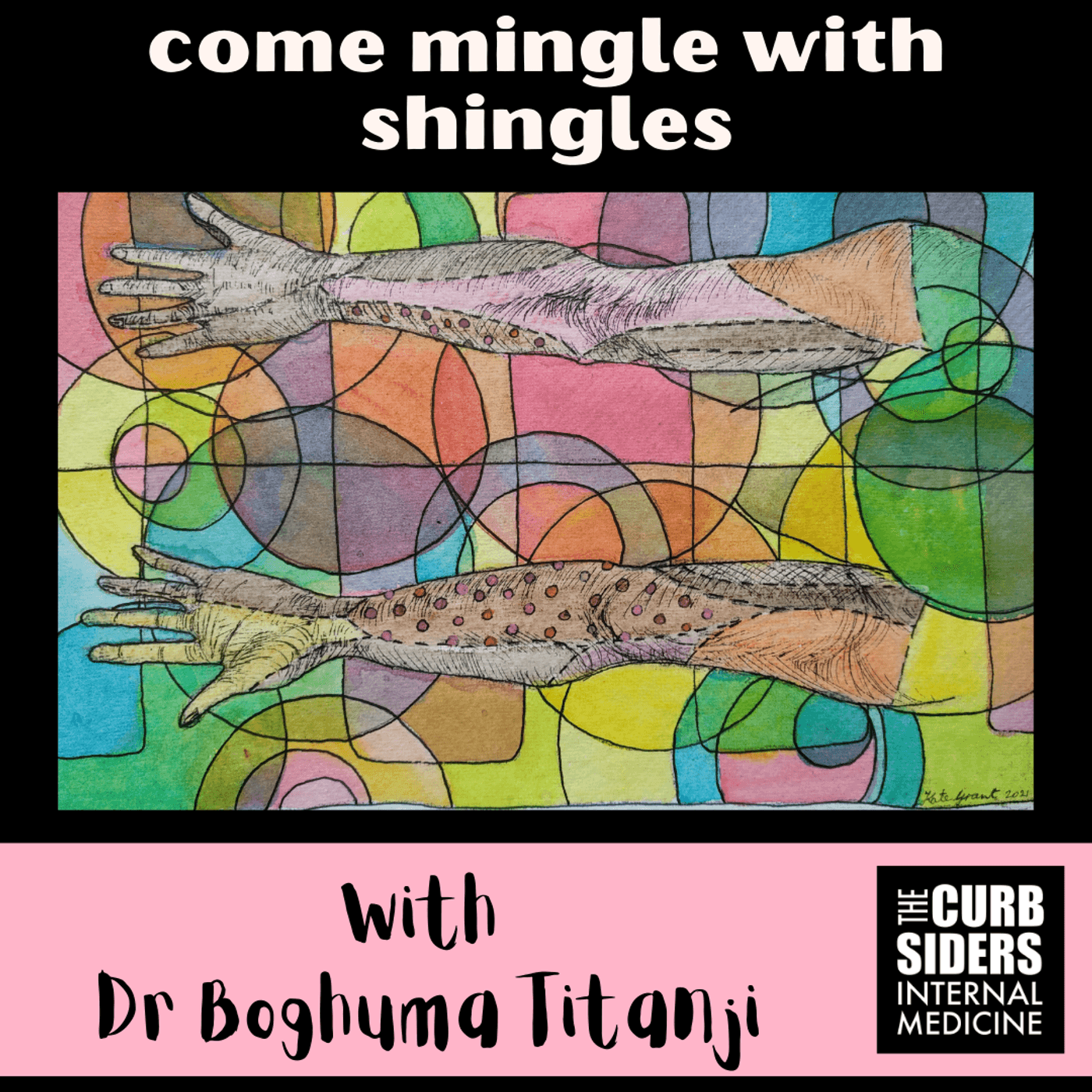 #286 Mingle with Shingles featuring Dr. Boghuma Titanji