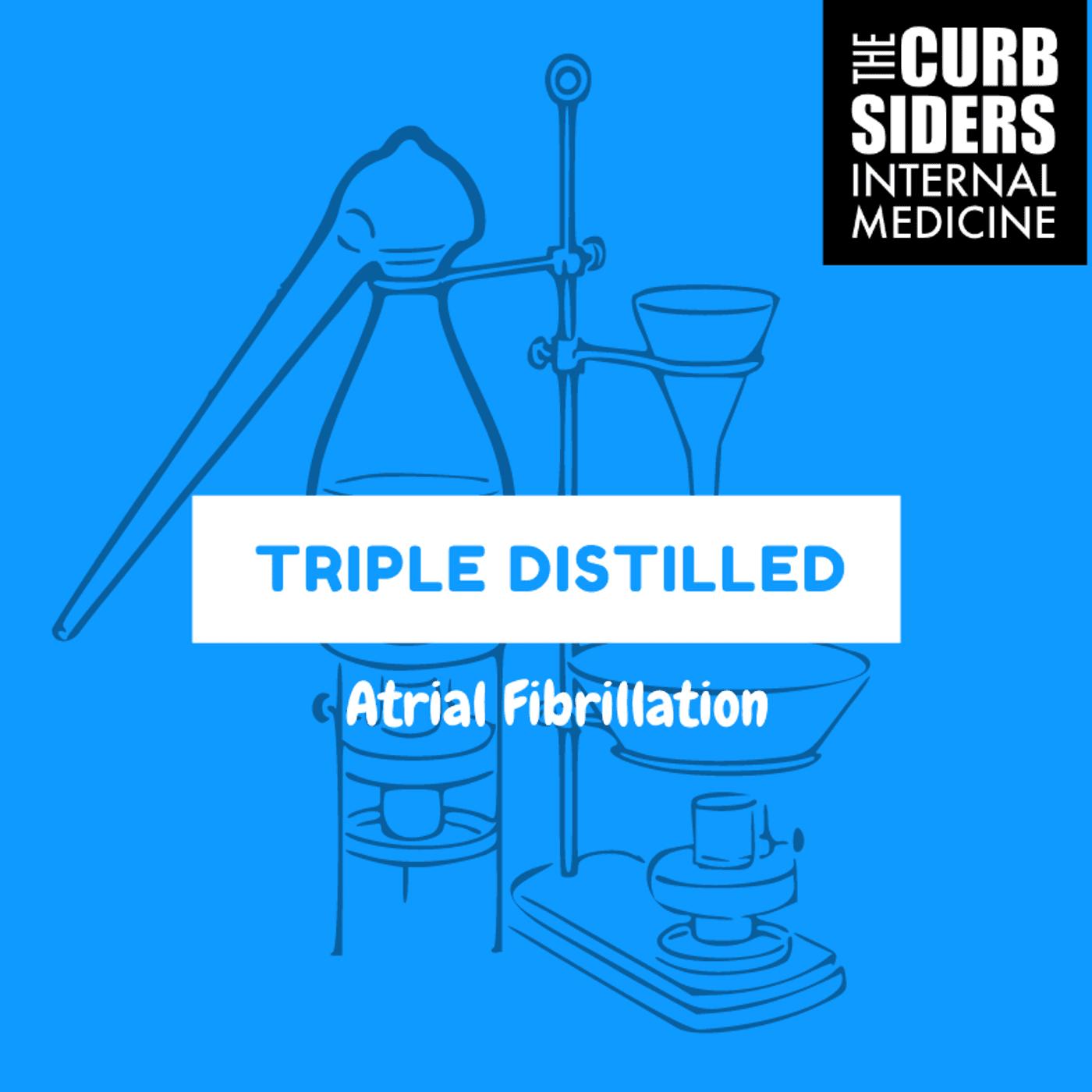 #289 Afib Triple Distilled