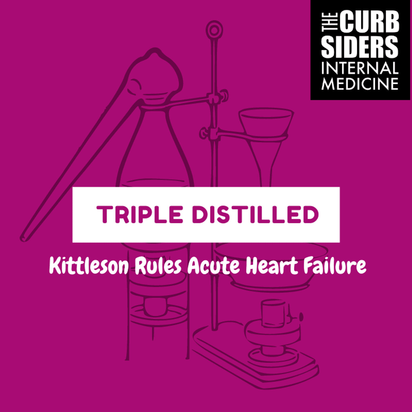 #292 Acute Heart Failure, CHF Triple Distilled
