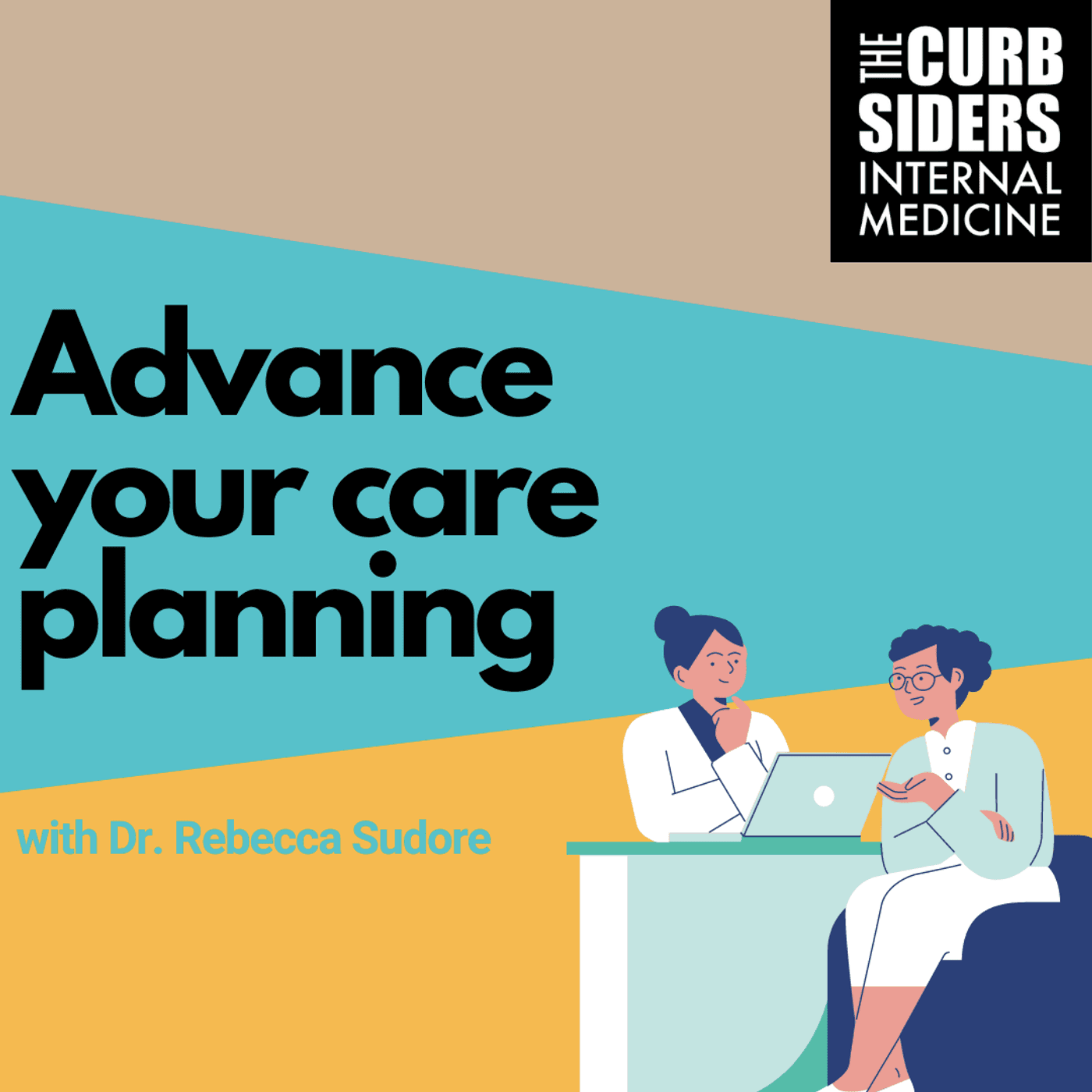 #295 Advance Your Care Planning with Dr. Rebecca Sudore