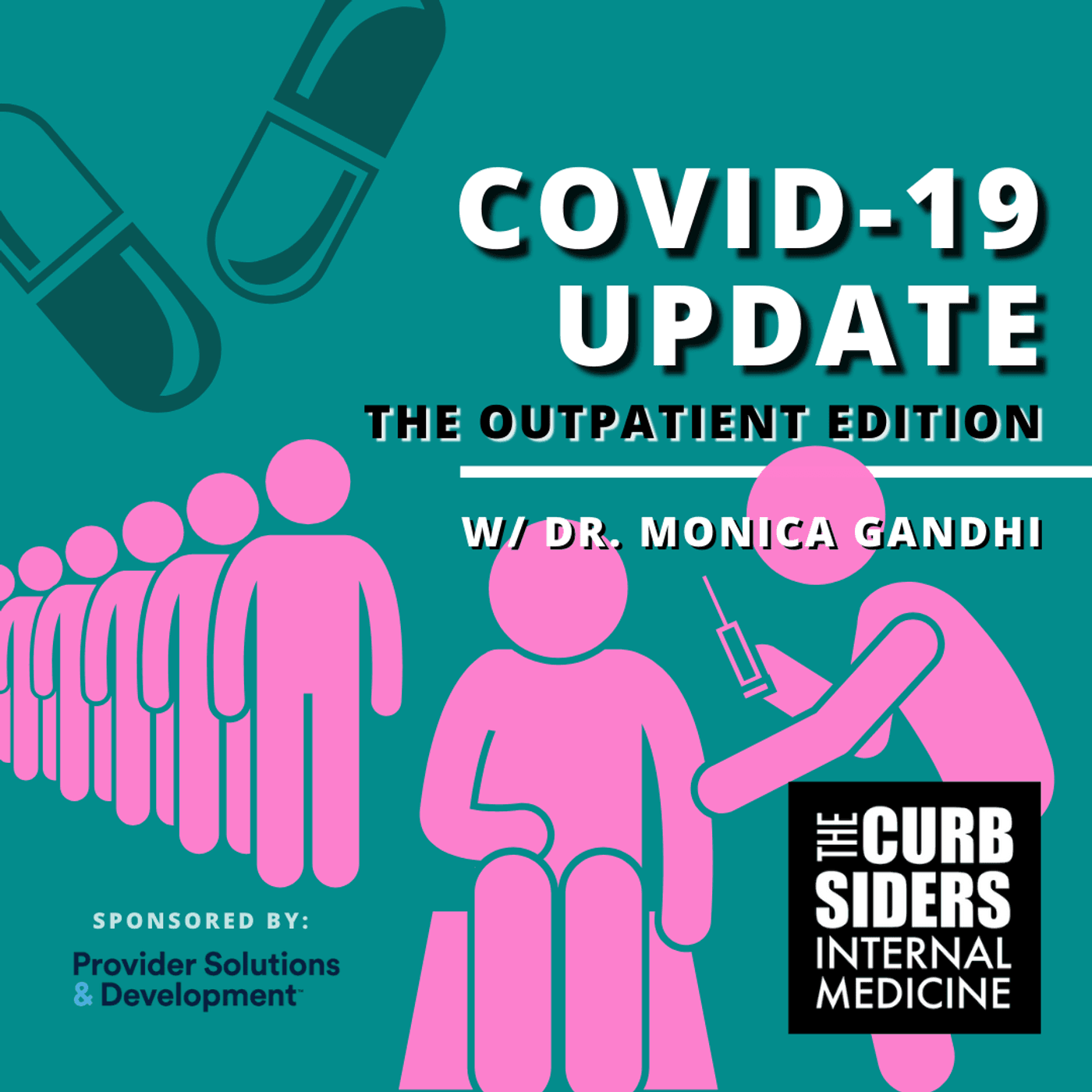 #304 COVID Updates: The Outpatient Edition