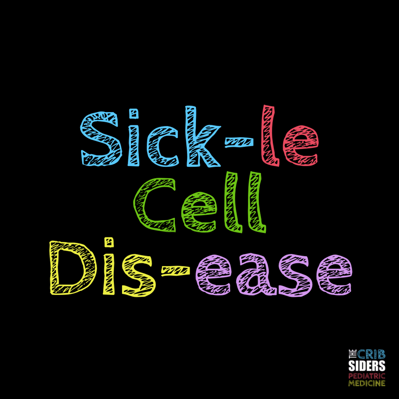 S1 Ep12: Sickle Cell Disease in Adolescence: Growing Pains