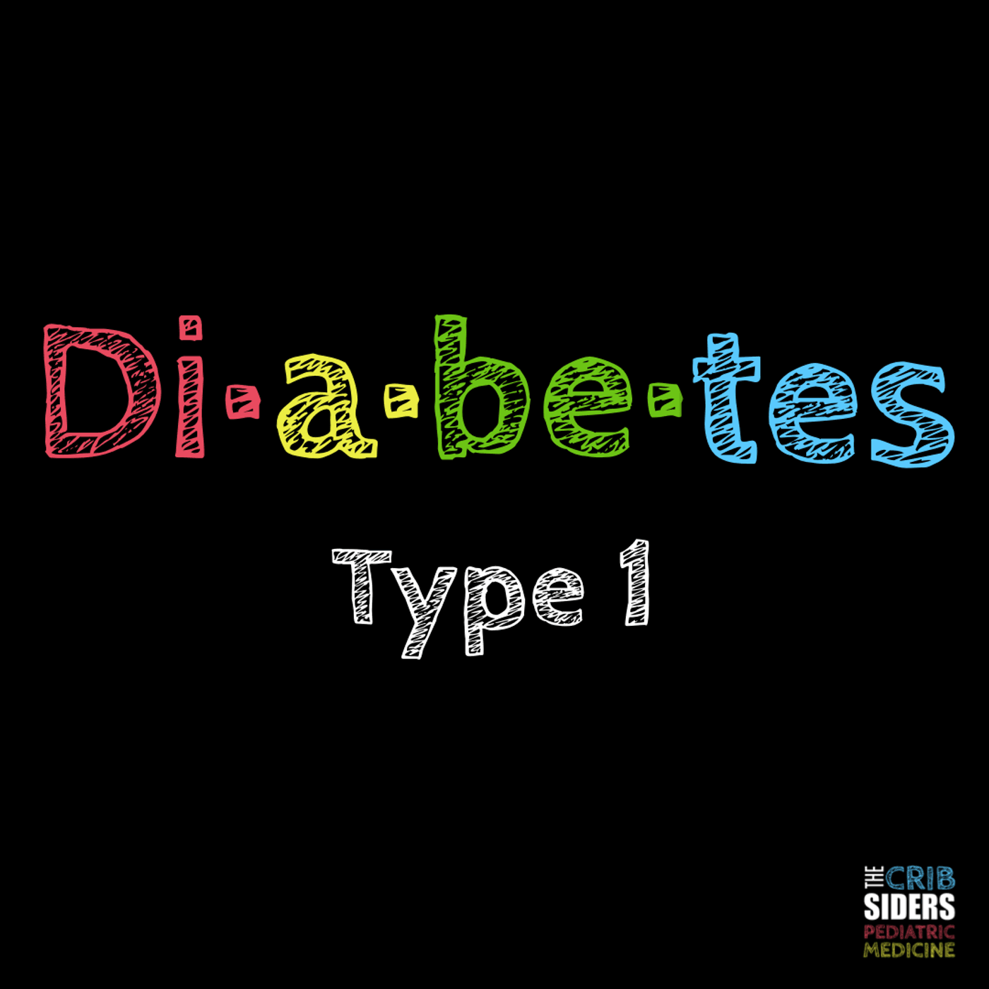S1 Ep7: Become #1 in the Diagnosis and Management of T1DM