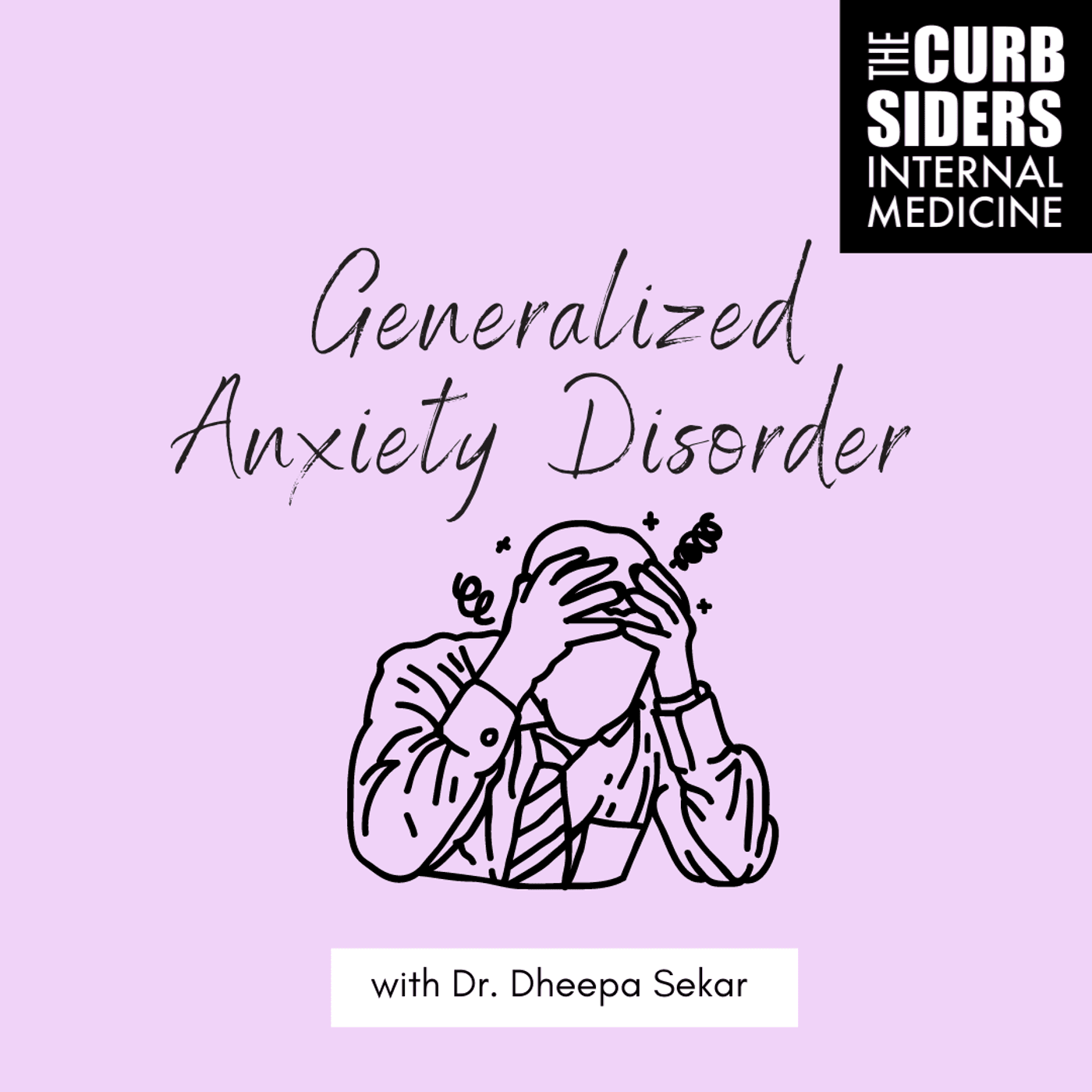#335 Generalized Anxiety Disorder