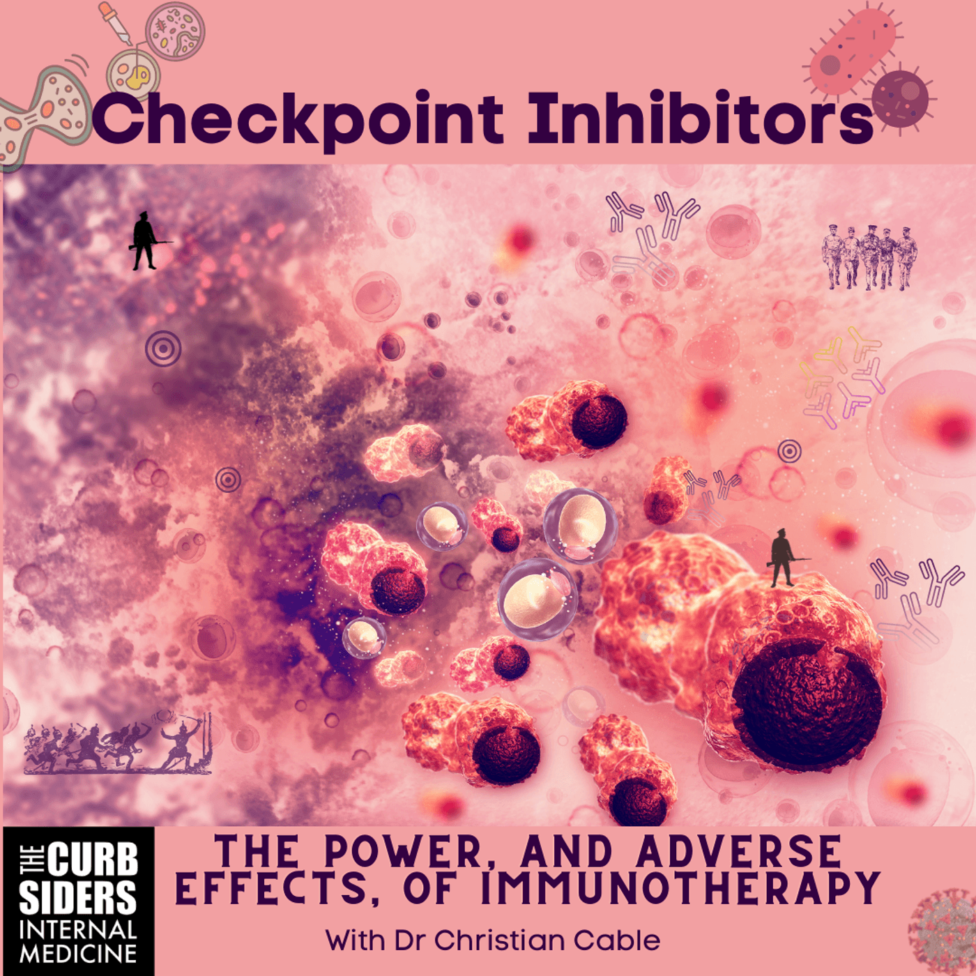 #342 Checkpoint Inhibitors: The power, and adverse effects, of immunotherapy (ACP 2022) 