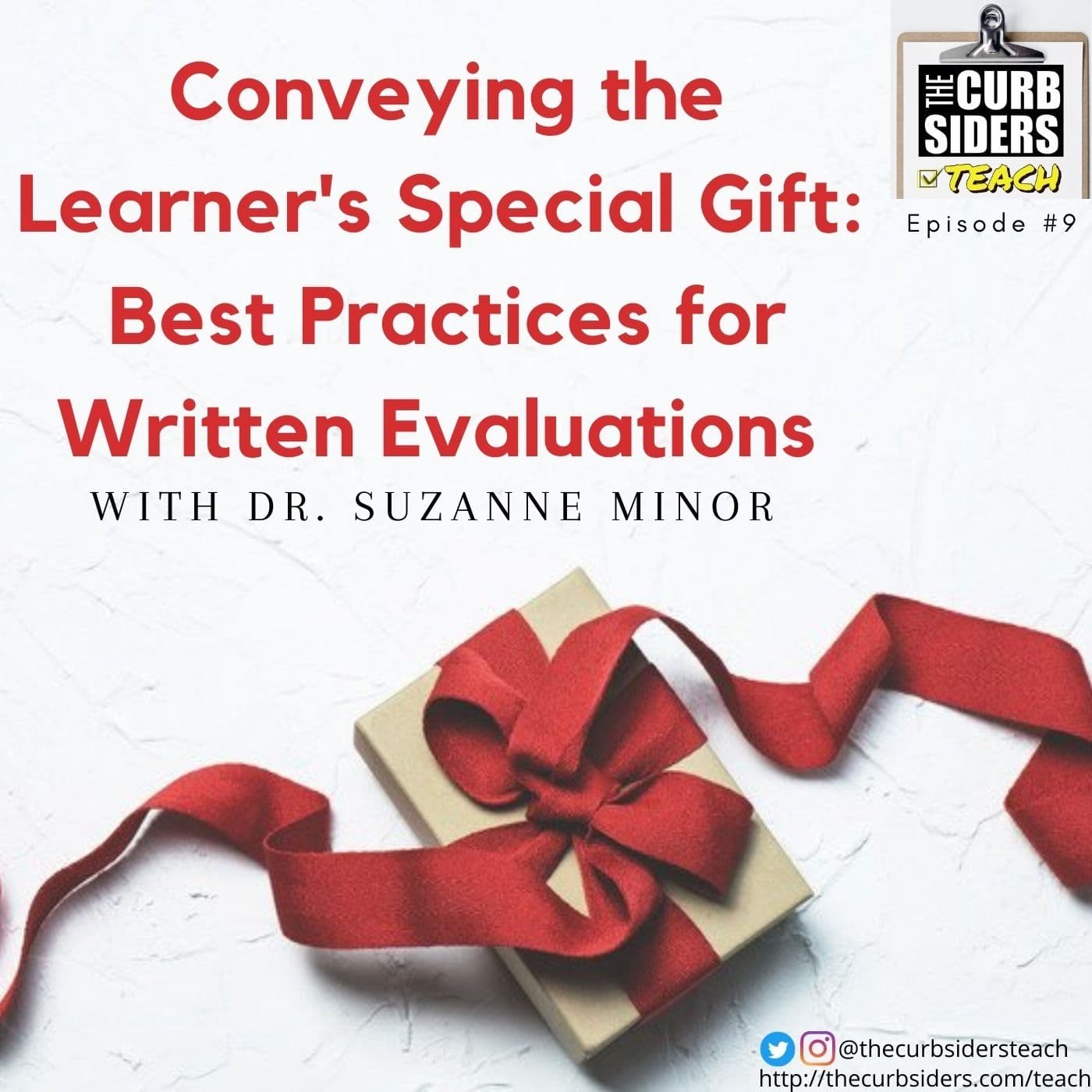9: #9 Conveying the Learner's Special Gift: Best Practices for Written Evaluations with Dr. Suzanne Minor