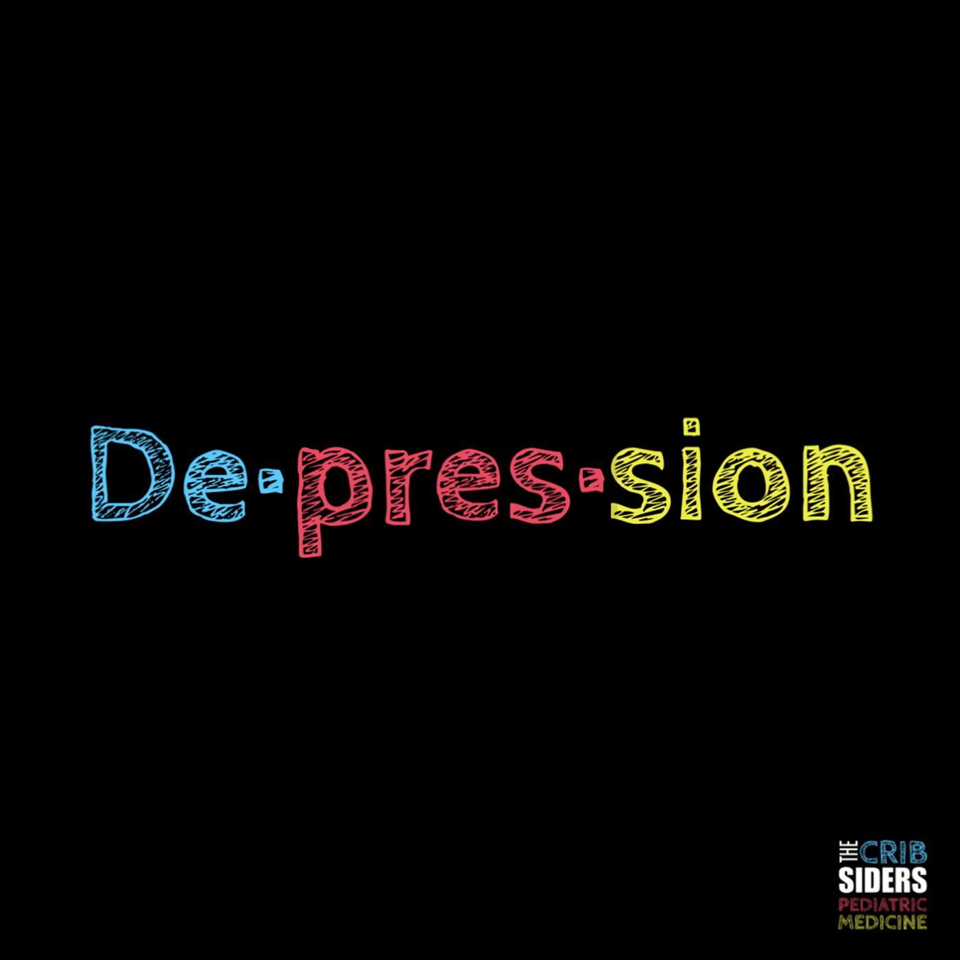 S4 Ep57: Depression - A SIGnificantEly CAPtivating Discussion from Diagnosis to Treatment