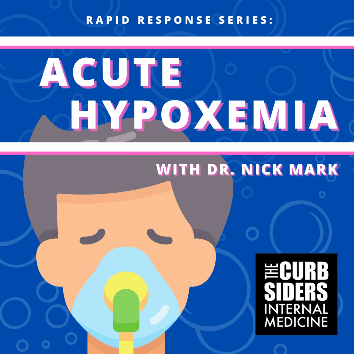 #350 Rapid Response Series:  Acute Hypoxemia