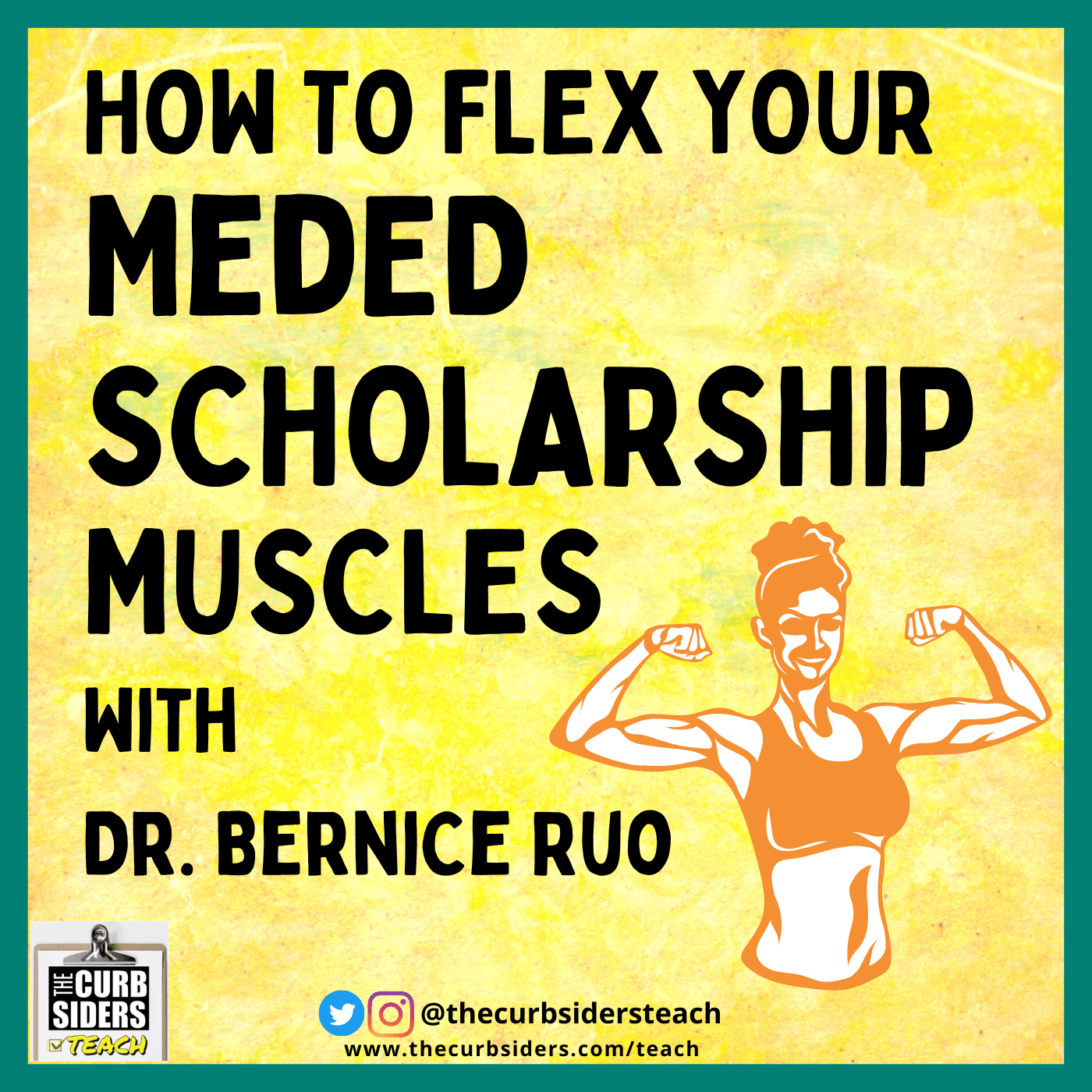 18: #18 How to flex your MedEd Scholarship Muscles With Dr. Benice Ruo