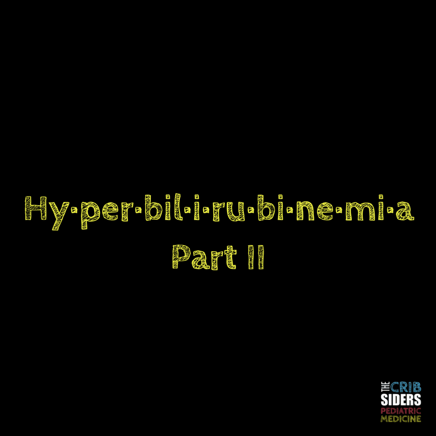 S4 Ep65: Liver Lovers Unite! An Approach to Pediatric and Adolescent Hyperbilirubinemia