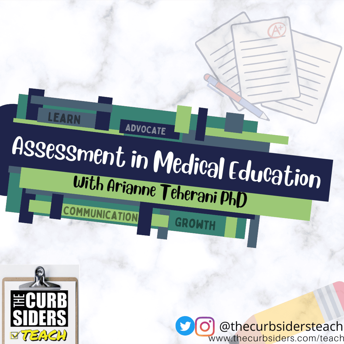 22: #22 Assessment in Medical Education With Arianne Teherani, PhD
