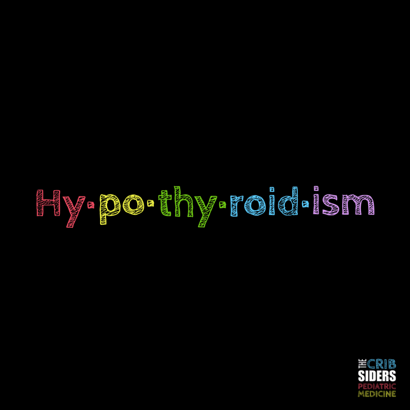 S4 Ep78: Congenital Hypothyroidism