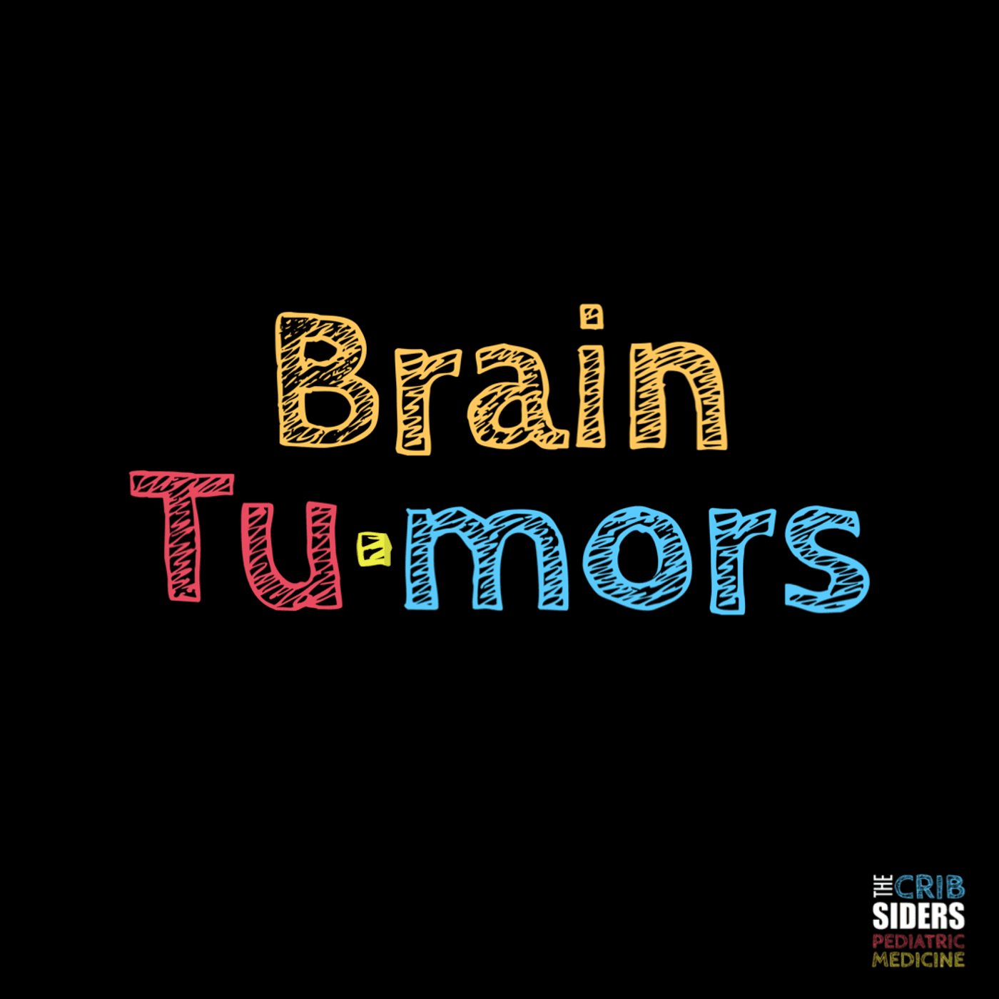 S4 Ep81: Pediatric Brain Tumors -  Let’s Think About It!