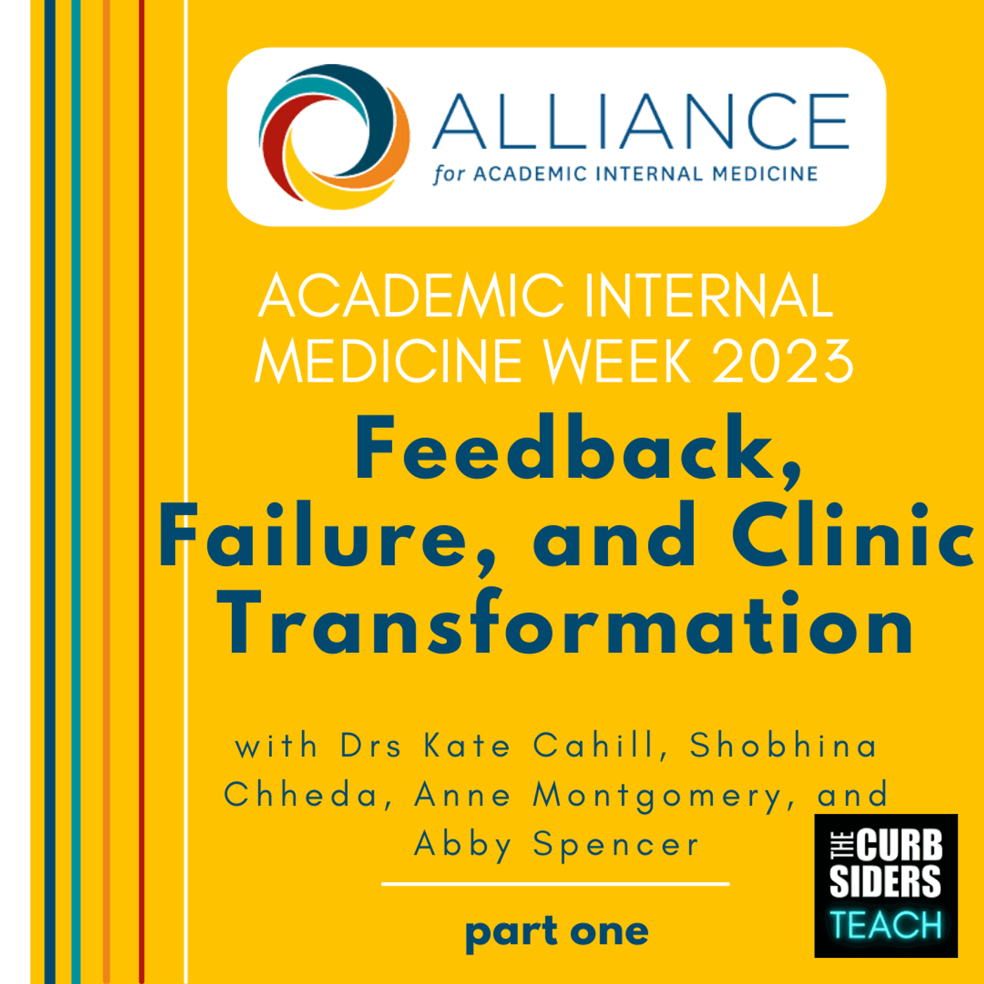 26: #26 Pearls from the Alliance of Academic Internal Medicine AIMW23: Feedback, Failure, and Clinic Transformation - Part 1 with Drs. Kate Cahill, Shobhina Chheda, Anne Montgomery, and Abby Spencer