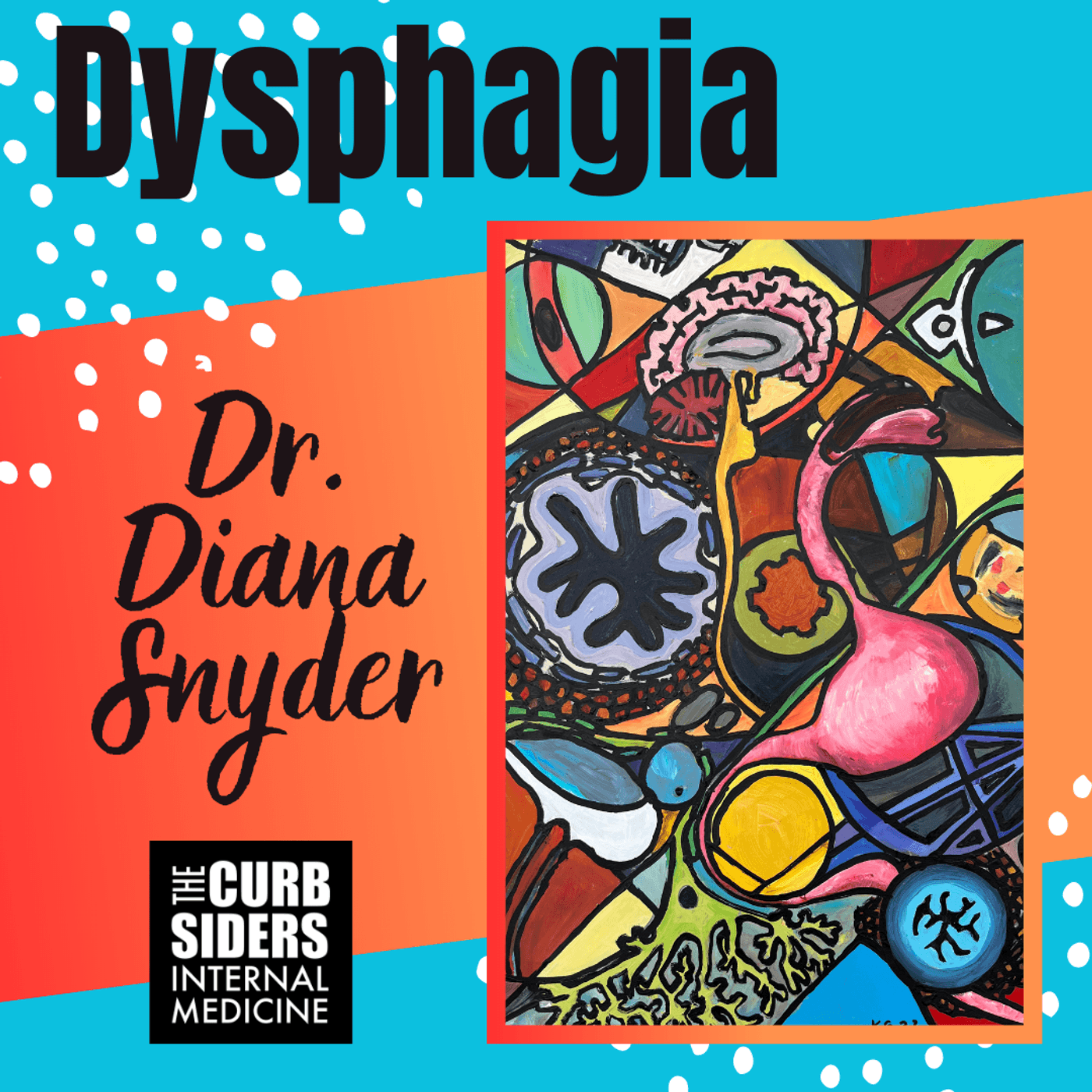 #395 Dysphagia with Dr. Diana Snyder 